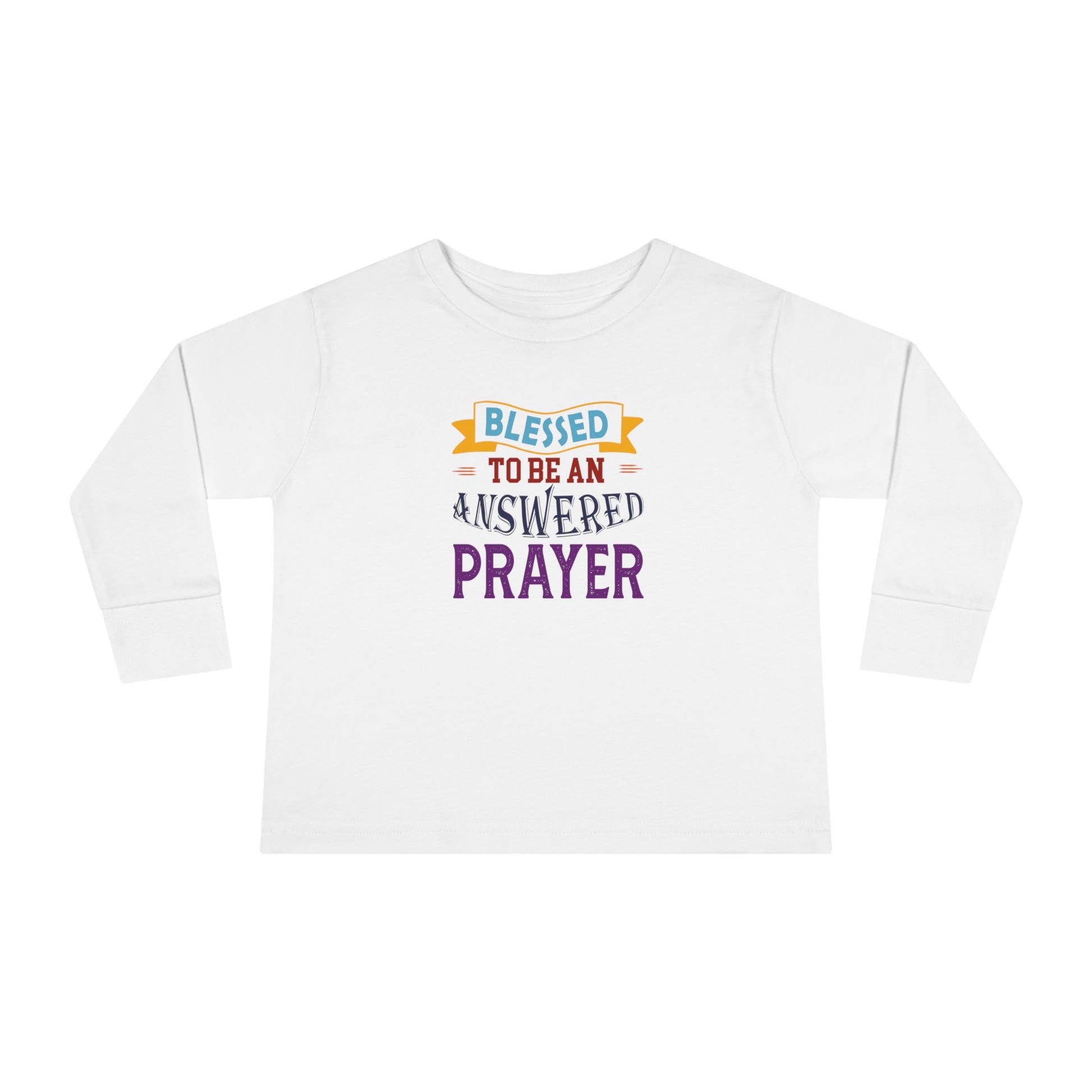 Blessed To Be An Answered Prayer Toddler Christian Sweatshirt Printify