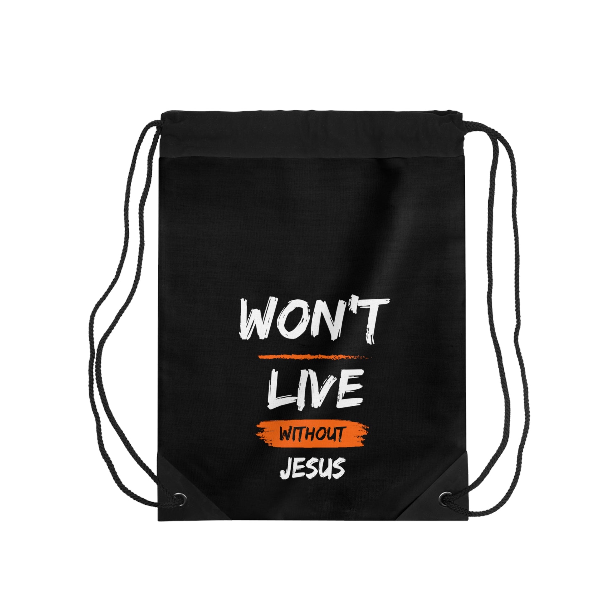 Won't Live Without Jesus Christian Drawstring Bag Printify