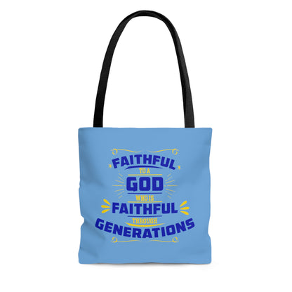 Faithful To Him Who Is Faithful Through Generations Christian Tote Bag
