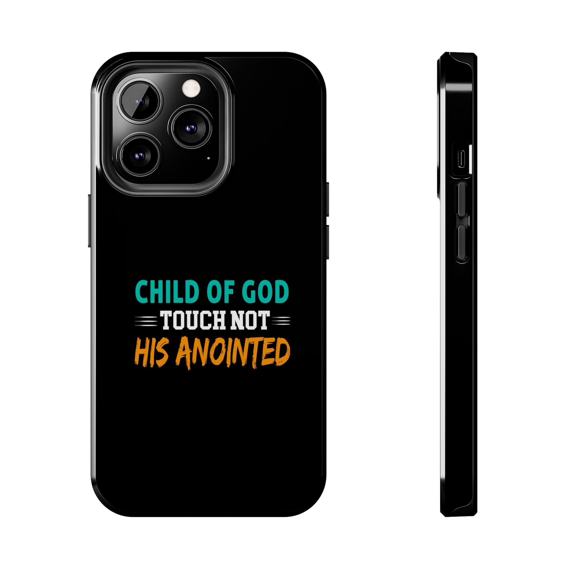 Child Of God Touch Not His Anointed Christian Phone Tough Phone Cases, Case-Mate Printify