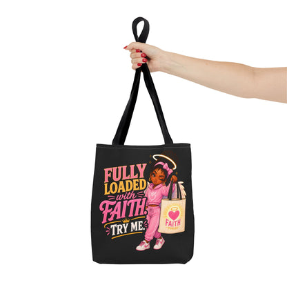 Faith Tote Bag — "Fully Loaded with Faith" Inspirational Christian Shopper