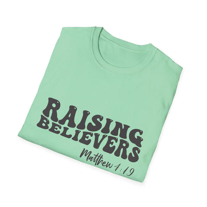 Raising Believers Christian Unisex T-shirt