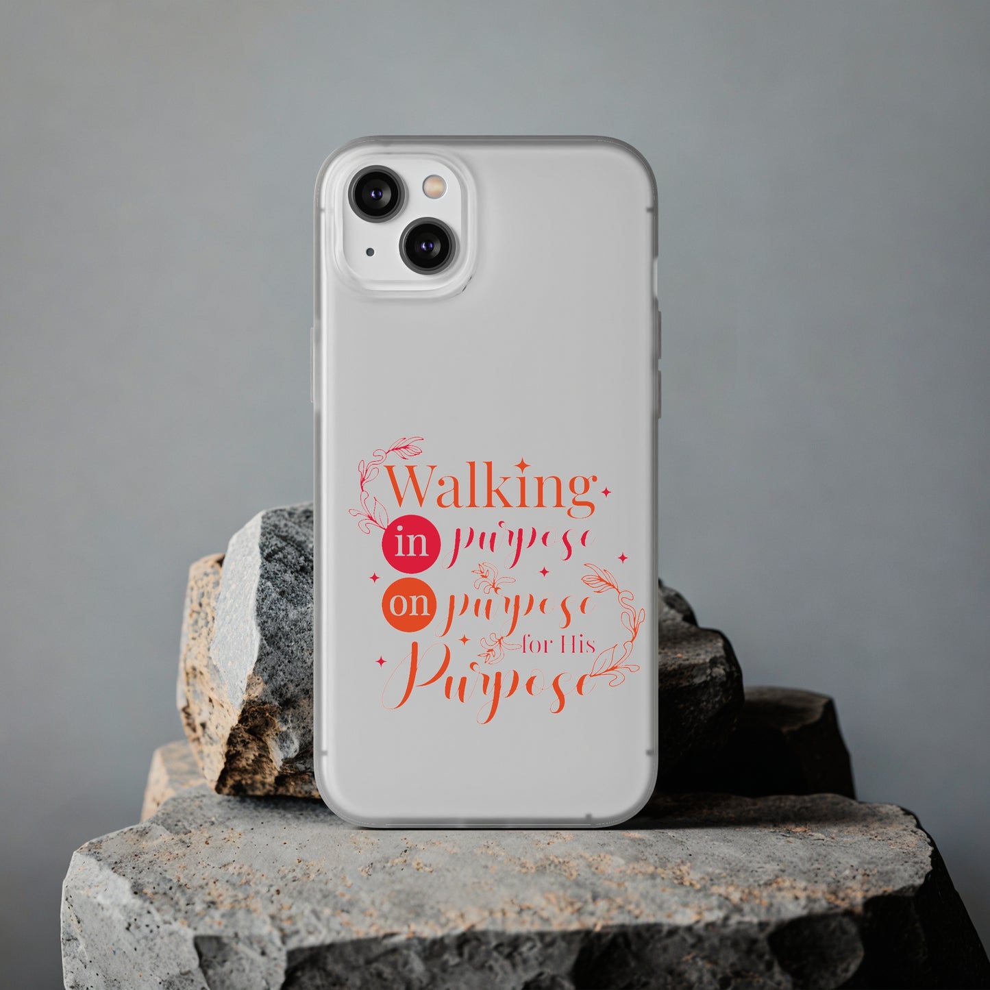 Walking In Purpose On Purpose For His Purpose  Flexi Phone Case