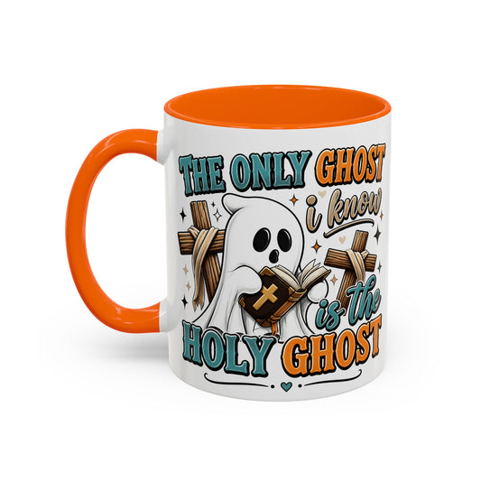 Accent Mug — "The Only Ghost I Know Is the Holy Ghost" Christian Halloween Coffee Cup