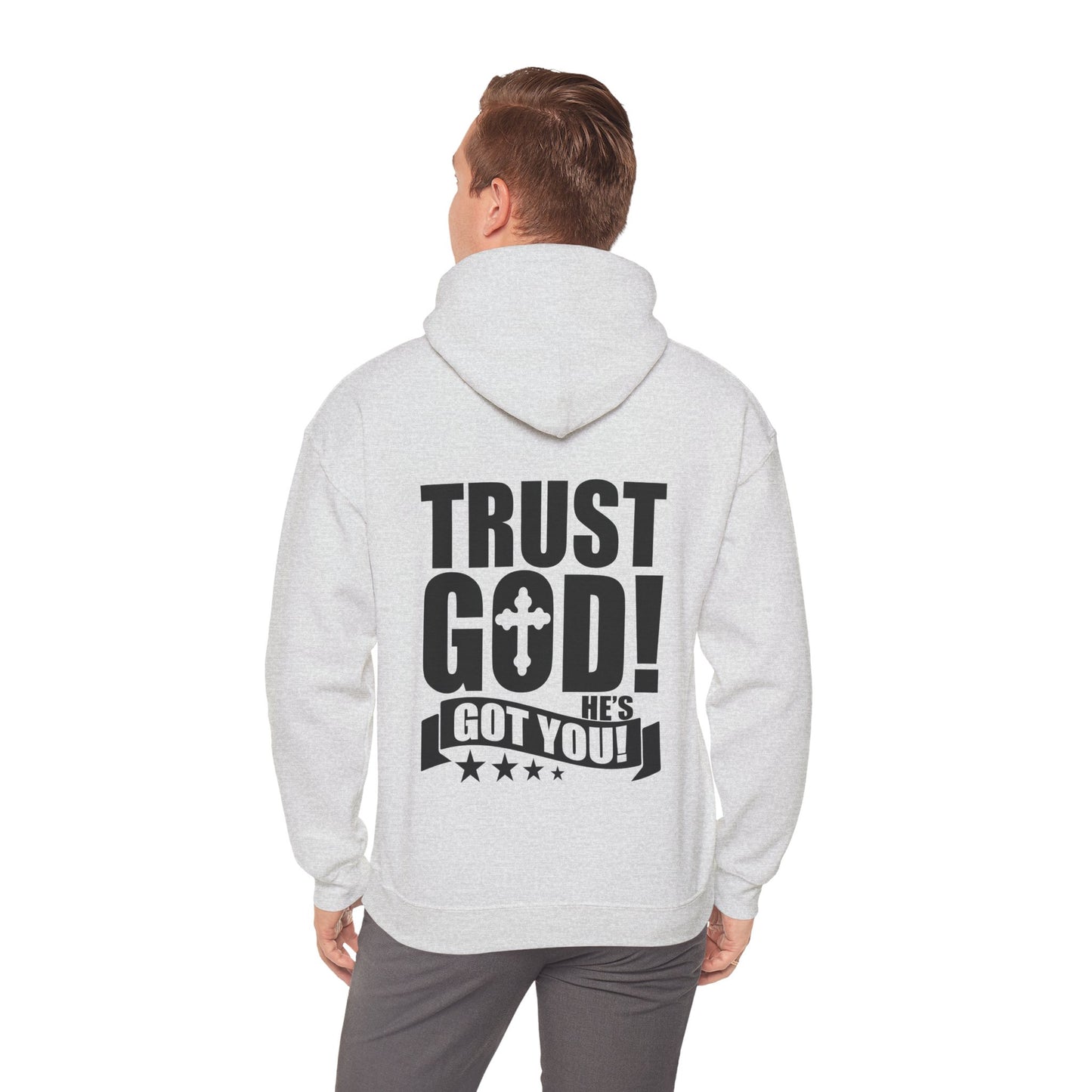 Trust God He's Got You Unisex Christian Hooded Pullover Sweatshirt