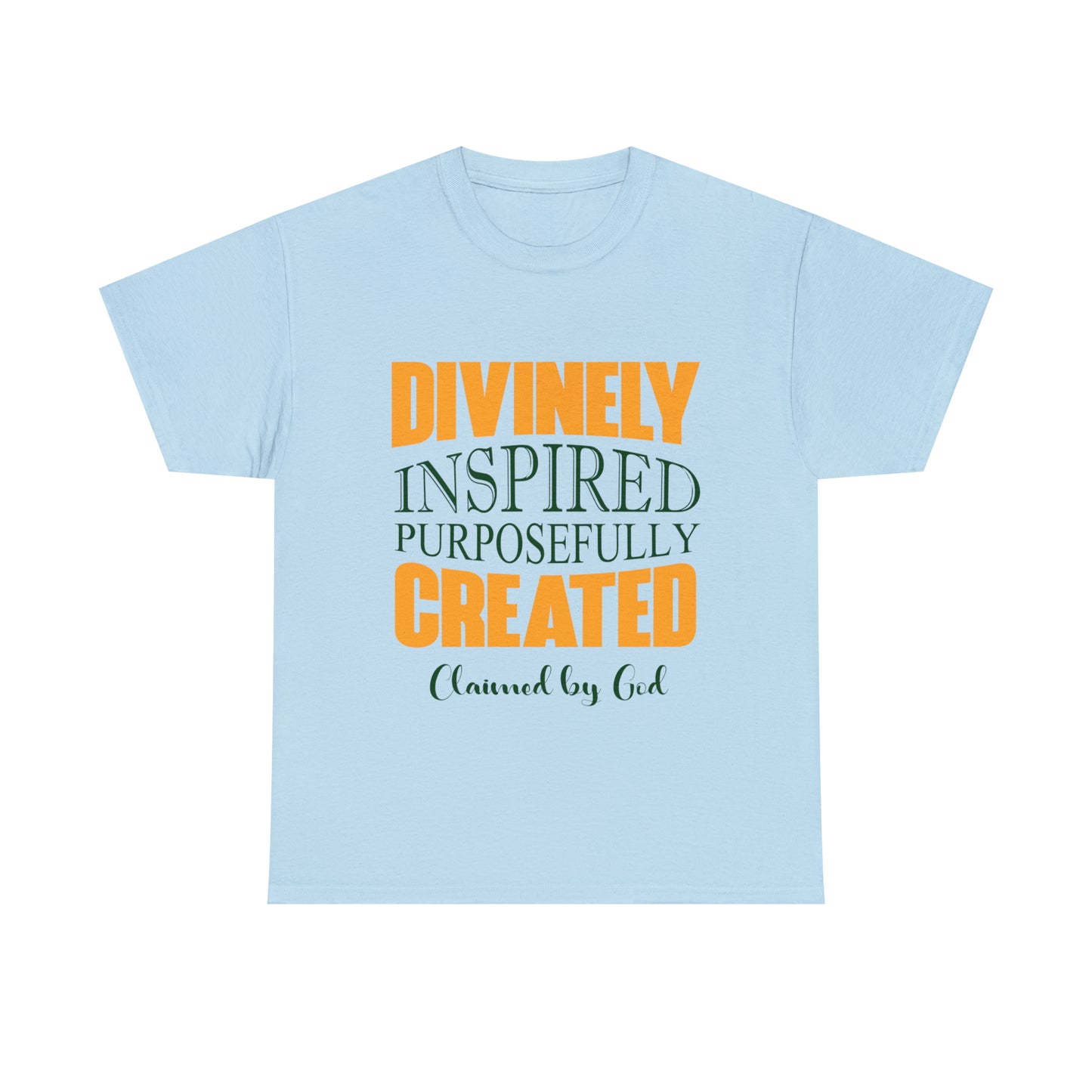 Divinely Inspired Purposefully Created Unisex Heavy Cotton Tee