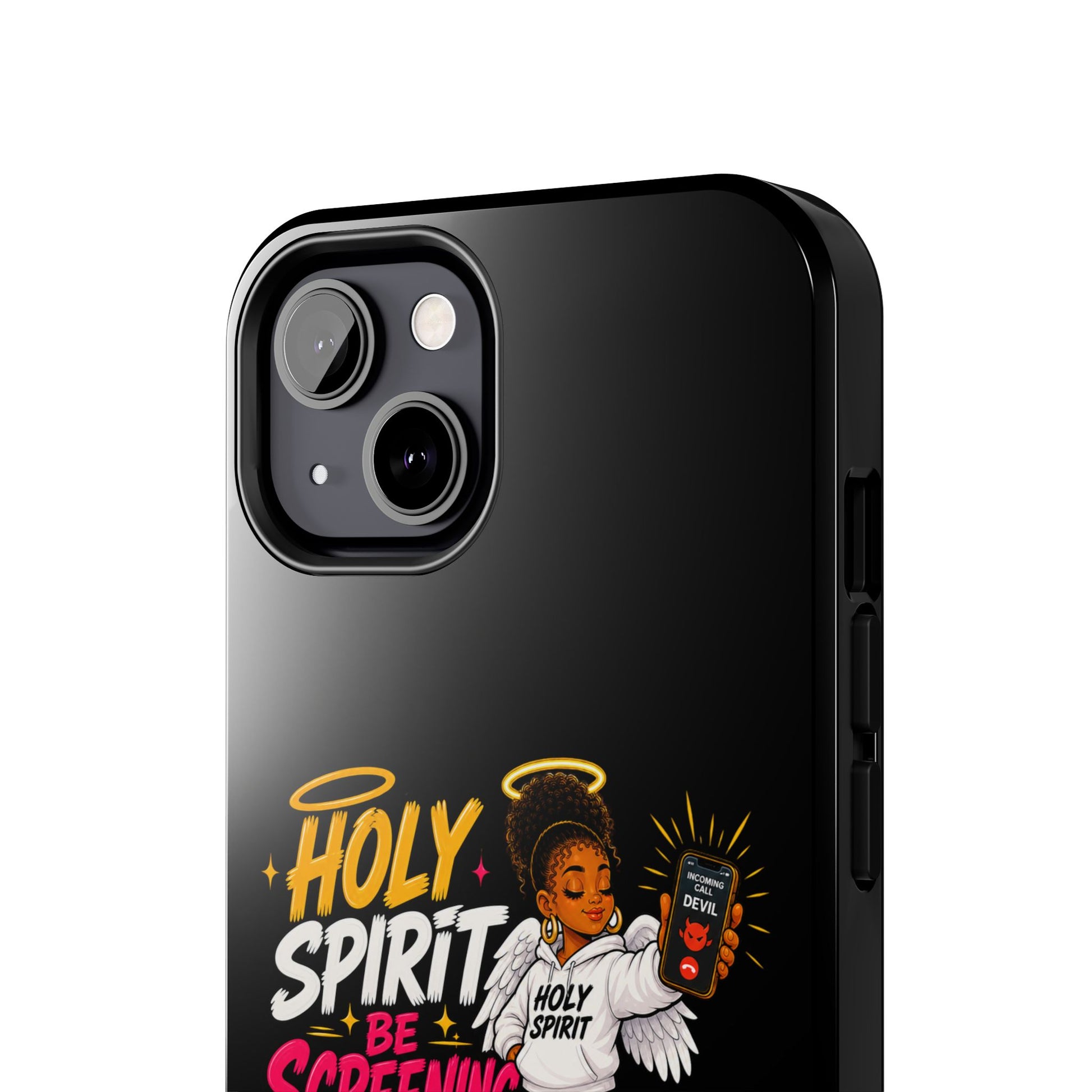 Phone Case — "Holy Spirit Be Screening My Calls" Christian Protective Tough Case - ClaimedbyGodDesigns