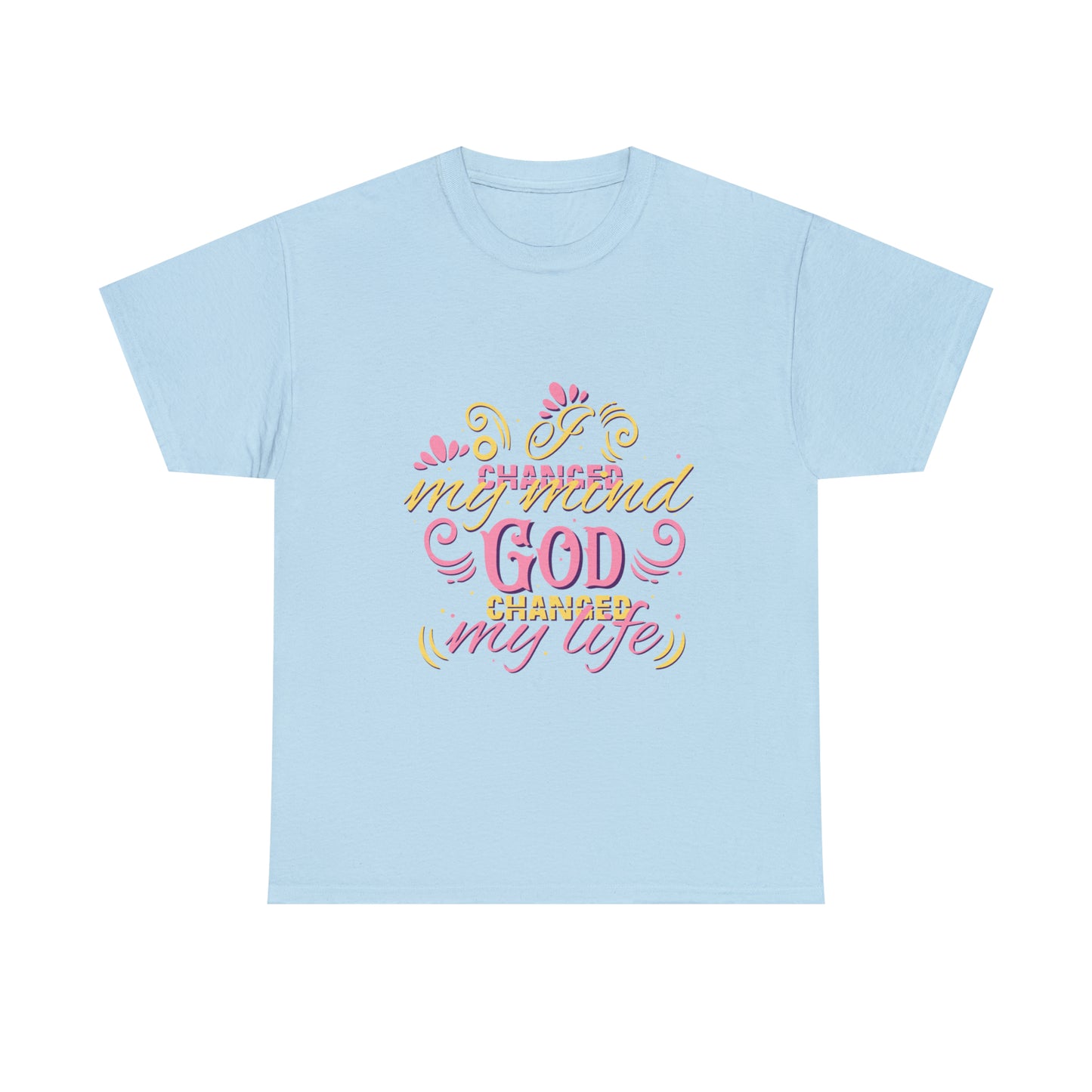 I Changed My Mind God Changed My Life Unisex Heavy Cotton Tee