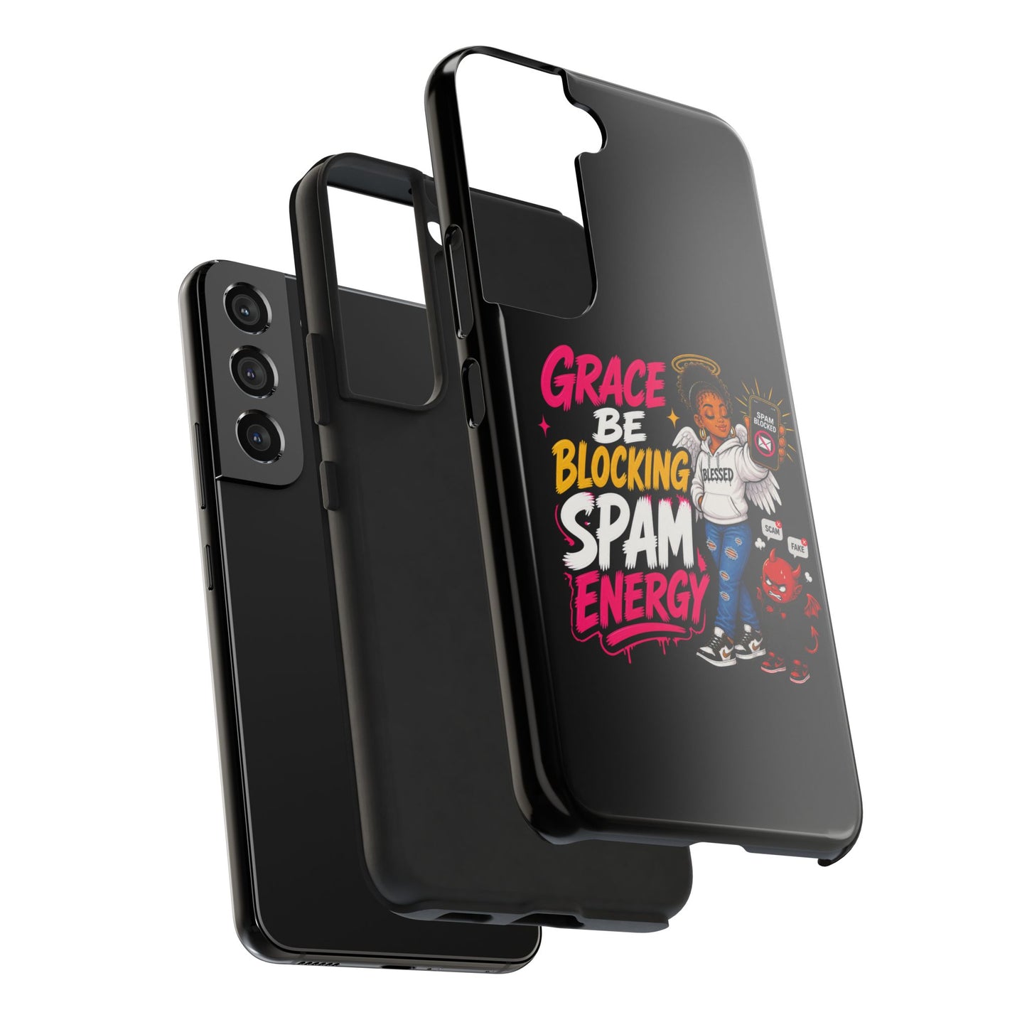 Tough Phone Case — "Grace Be Blocking Spam Energy" Black Protective Phone Cover