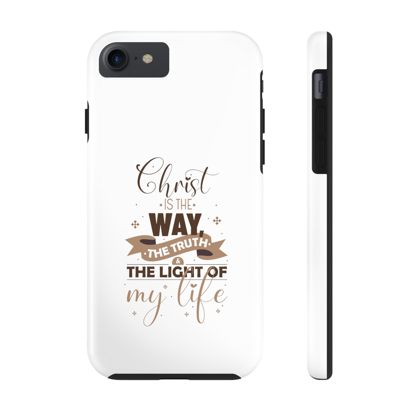 Christ Is The Way, The Truth, & The Light Of My Life Tough Phone Cases, Case-Mate