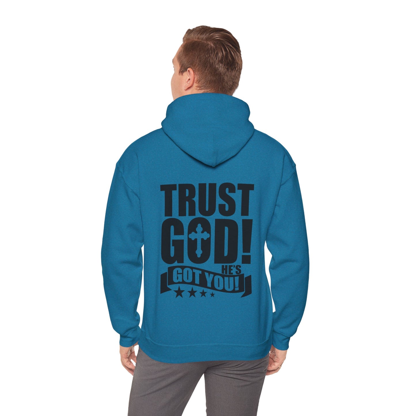 Trust God He's Got You Unisex Christian Hooded Pullover Sweatshirt