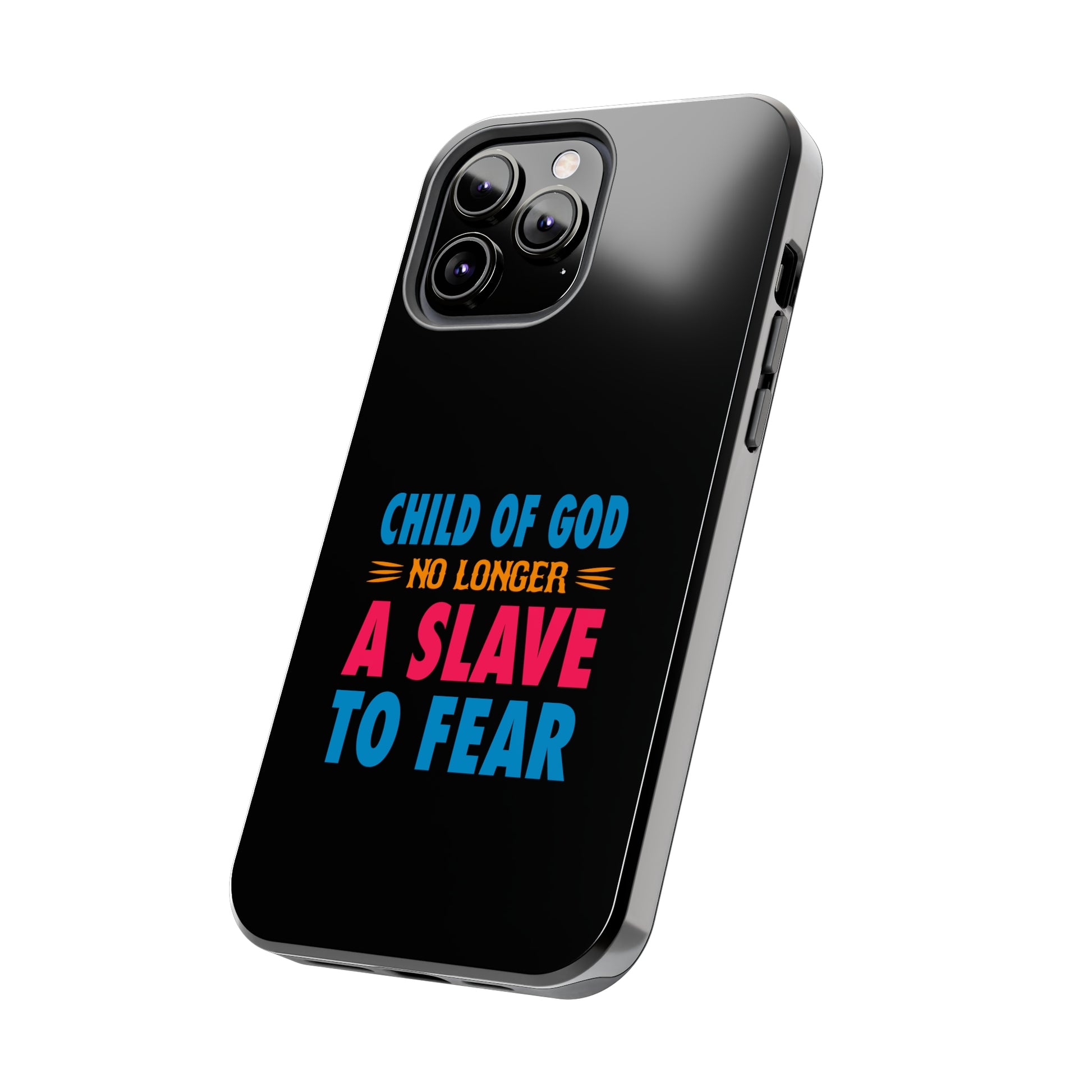 Child Of God No Longer A Slave To Fear Christian Phone Tough Phone Cases, Case-Mate Printify