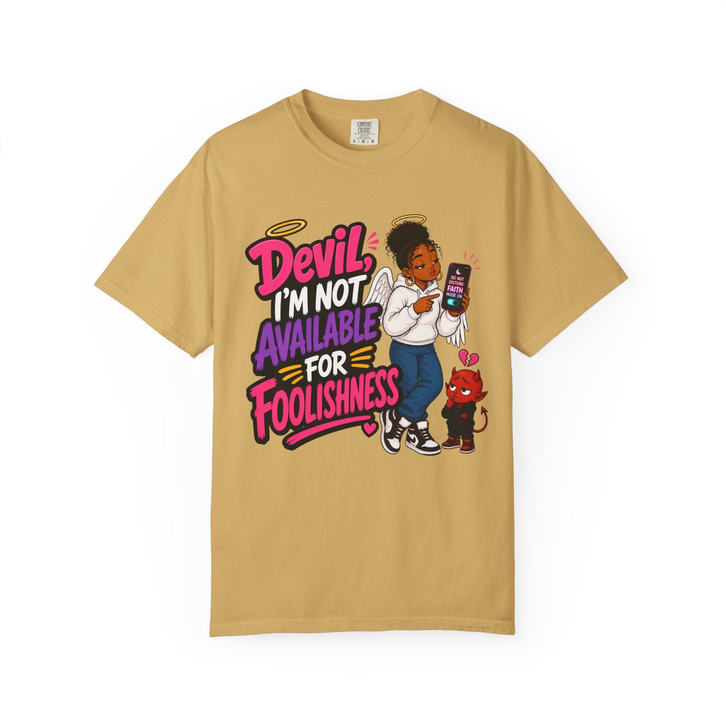 Devil, I’m Not Available for Foolishness T-Shirt — Sassy Black Girl Graphic Tee - ClaimedbyGodDesigns
