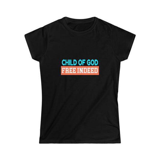 Child Of God Free Indeed Women's T-shirt Printify