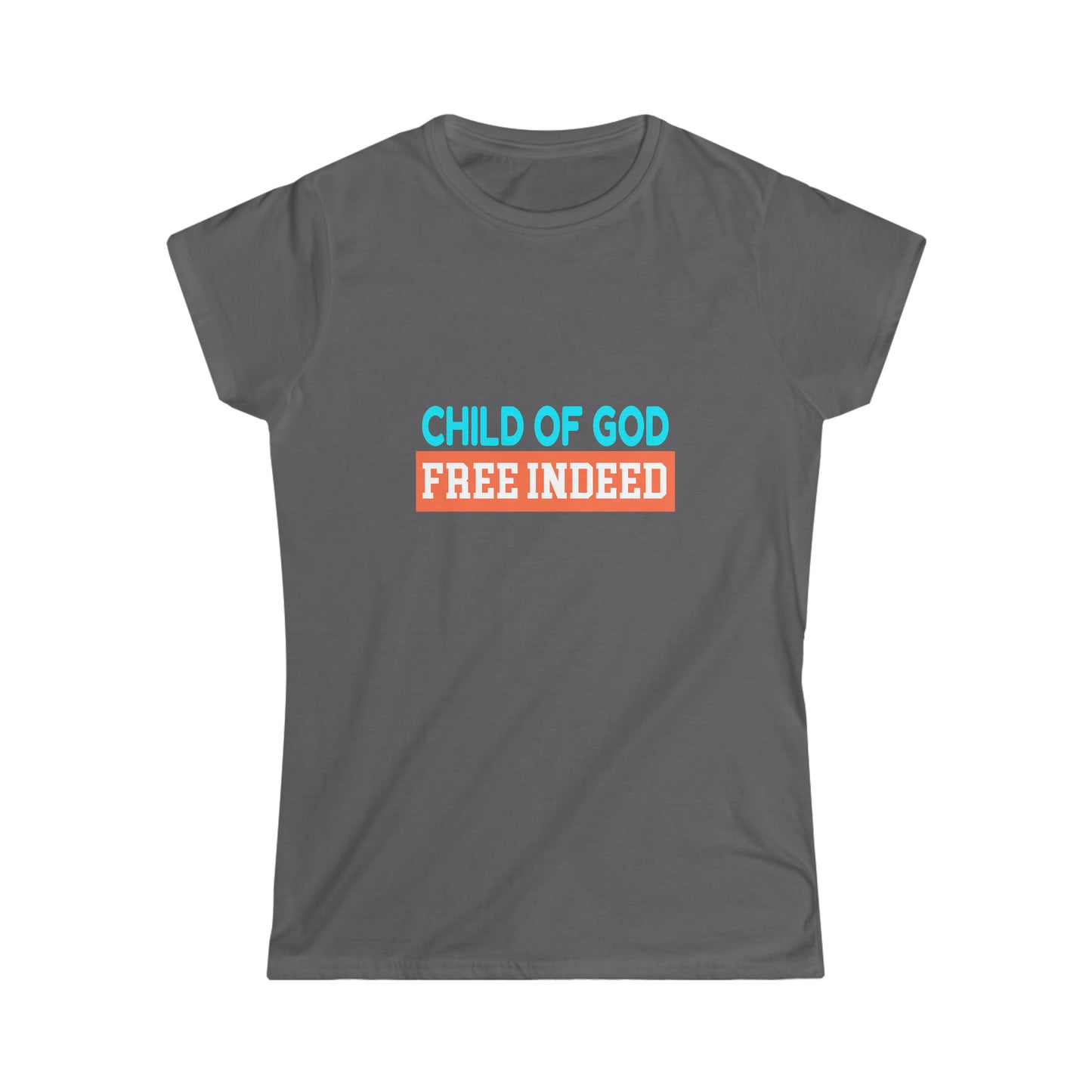 Child Of God Free Indeed Women's T-shirt Printify