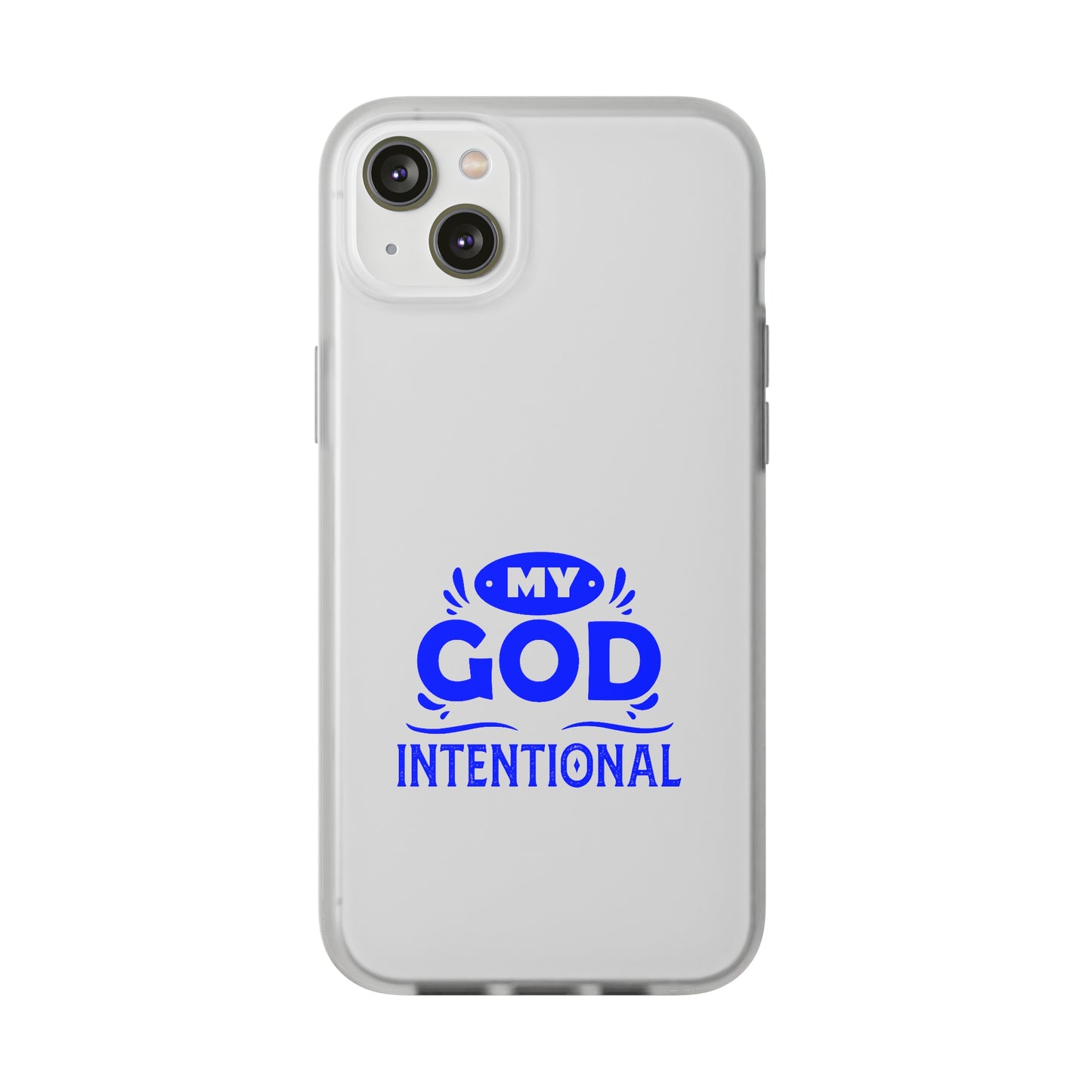 My God Is Intentional  Flexi Phone Case