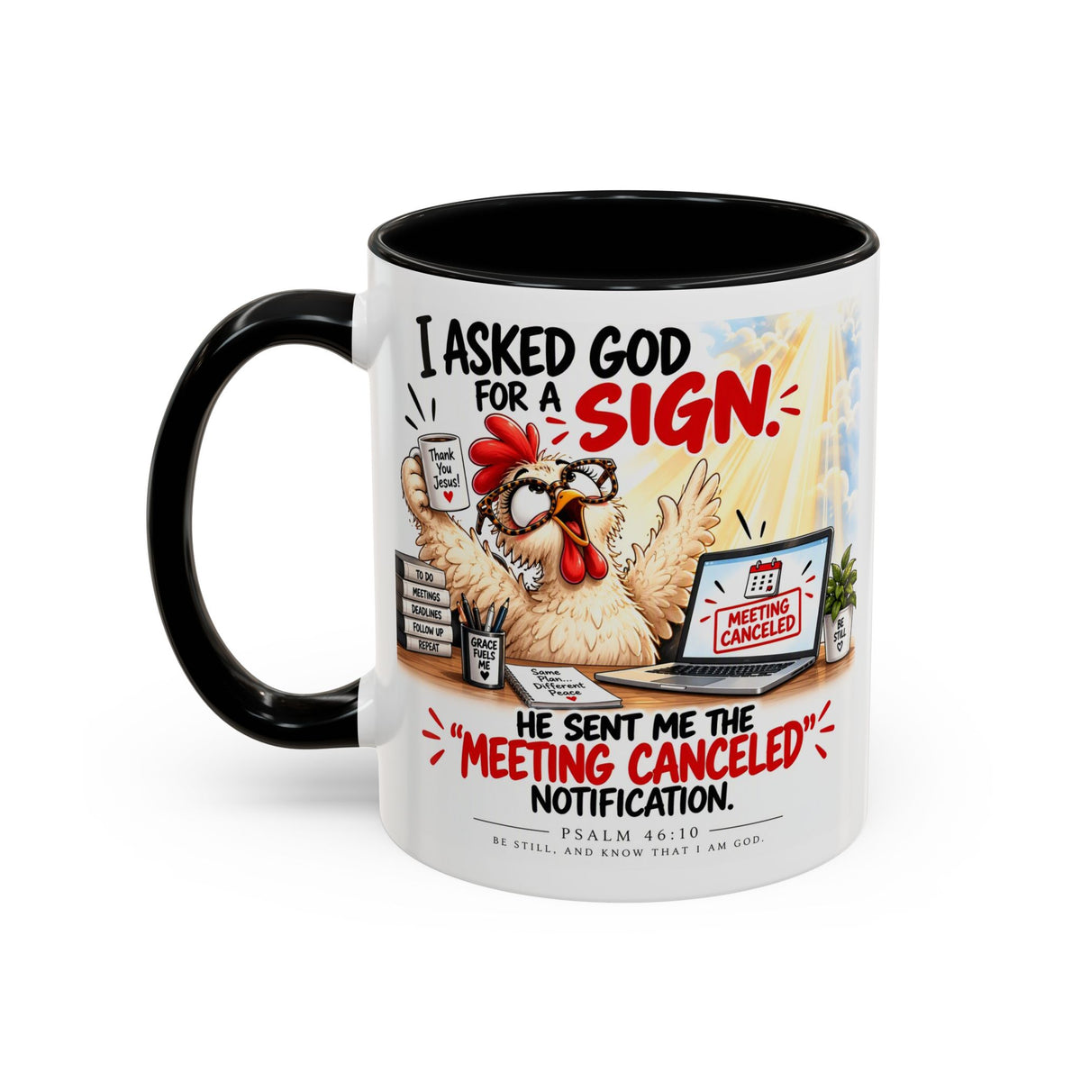 Coffee Mug — "I Asked God for a Sign" Funny Meeting Canceled Christian Mug (11/15oz)