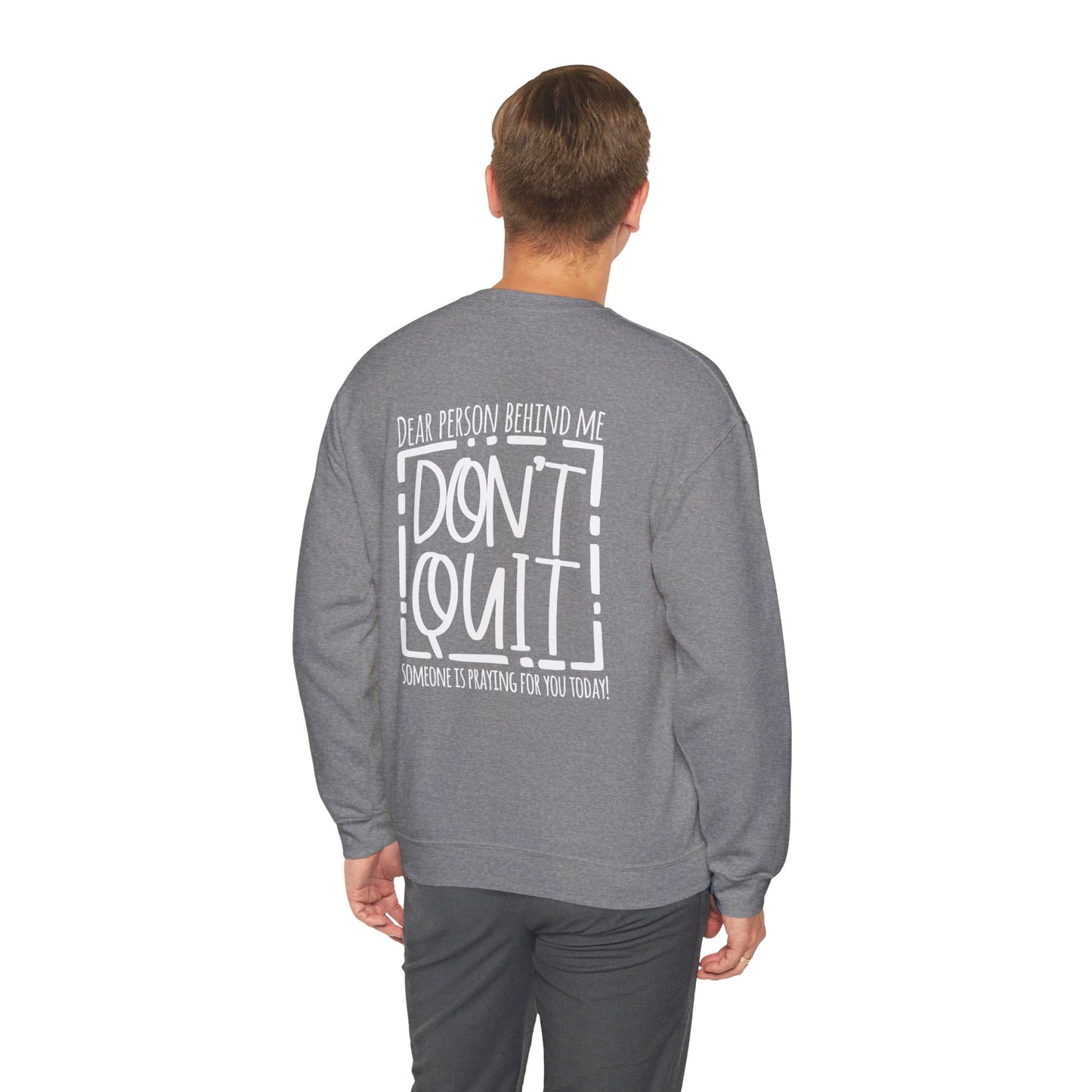 Pray For One Another Don't Quit Unisex Heavy Blend™ Crewneck Christian Sweatshirt