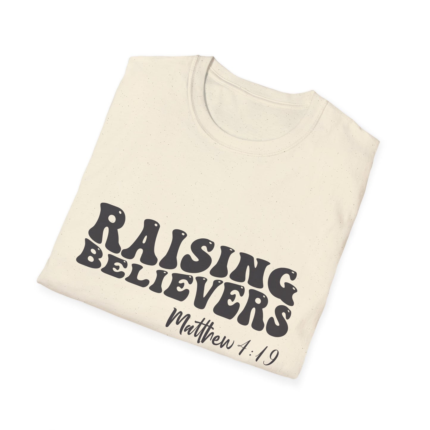 Raising Believers Christian Unisex T-shirt