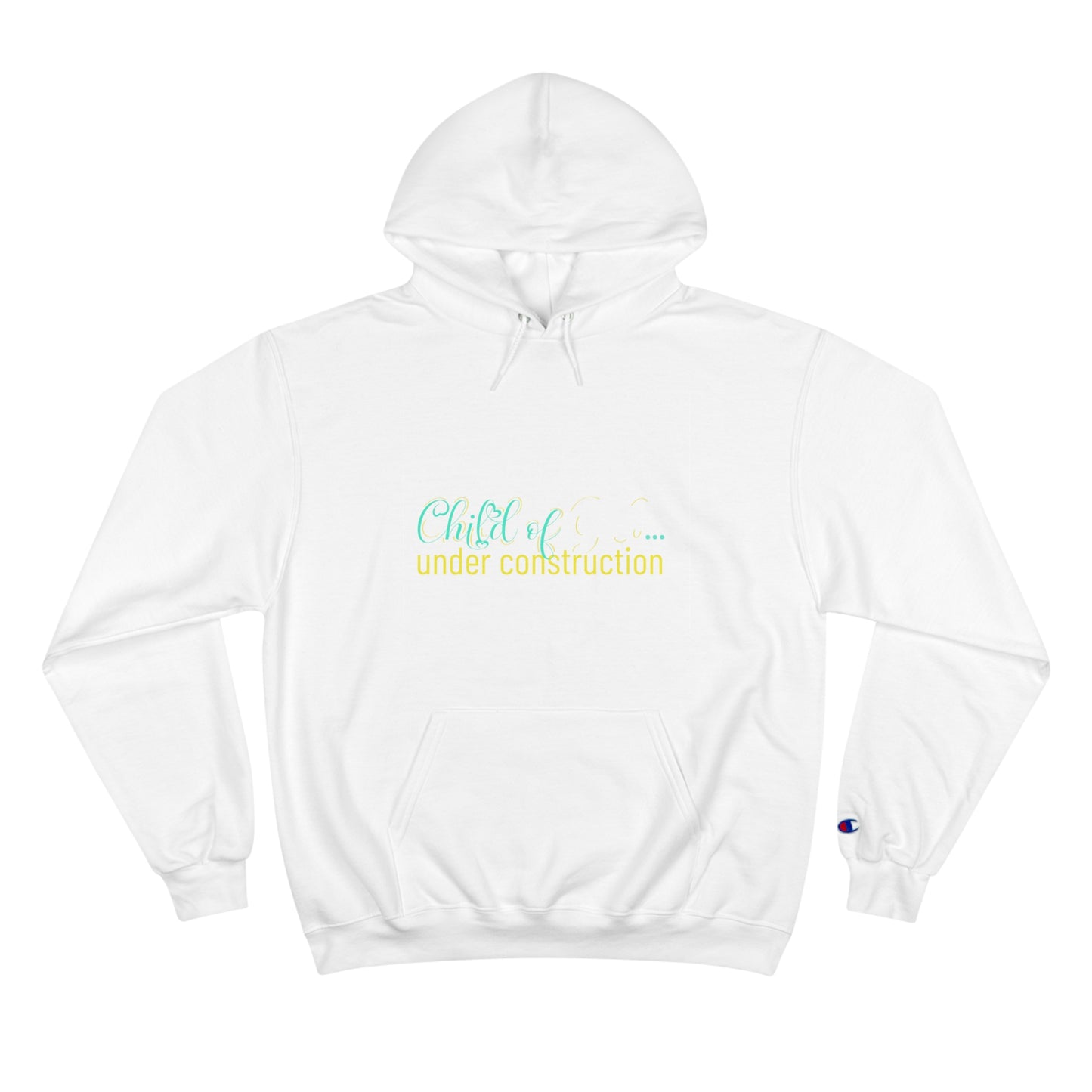 Child Of God Under Construction Unisex Champion Hoodie