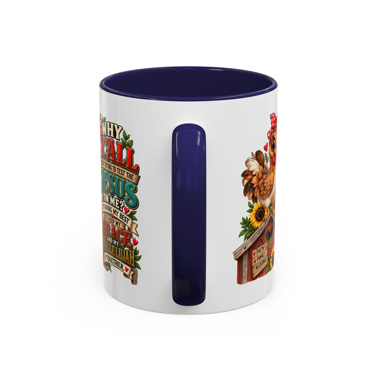 Christian Farmhouse Coffee Mug — "Why Y'all Keep Trying to Put Jesus in Me?" Accent Mug