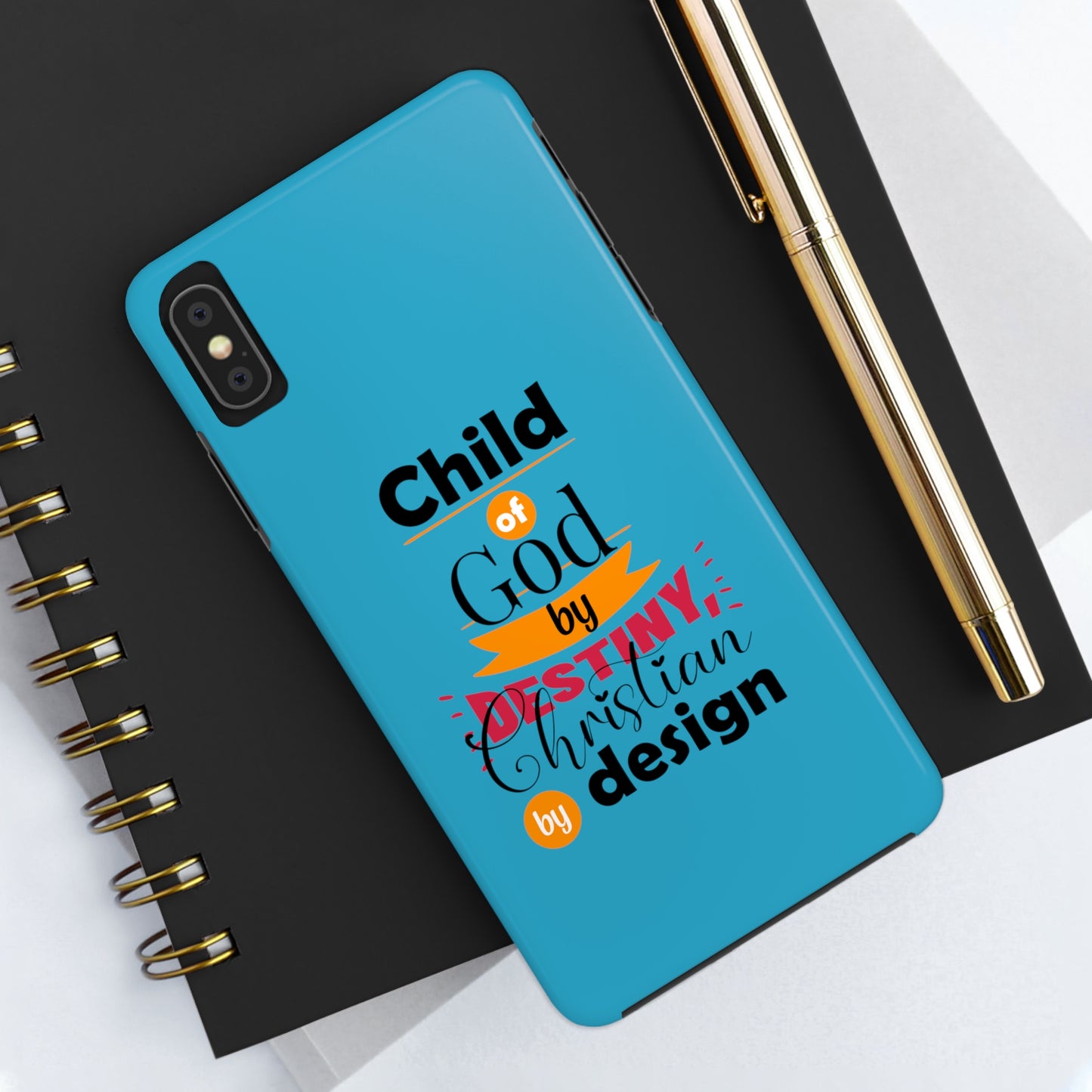 Child Of God By Destiny Christian By Design Tough Phone Cases, Case-Mate