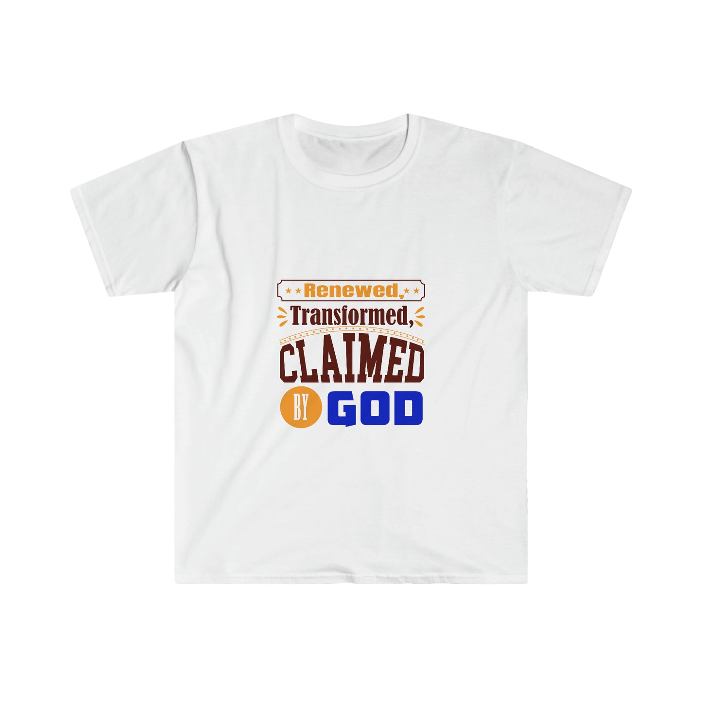 Renewed, Transformed, Claimed By God Unisex T-shirt