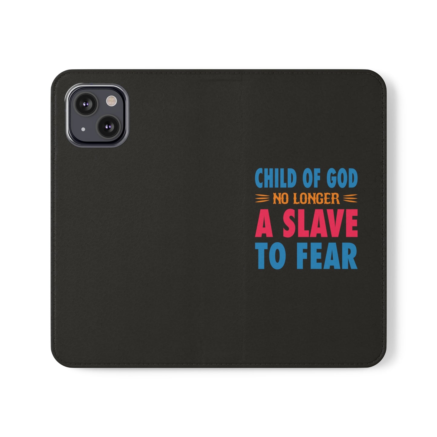 Child Of God No Longer A Slave To Fear Christian Phone Flip Cases Printify