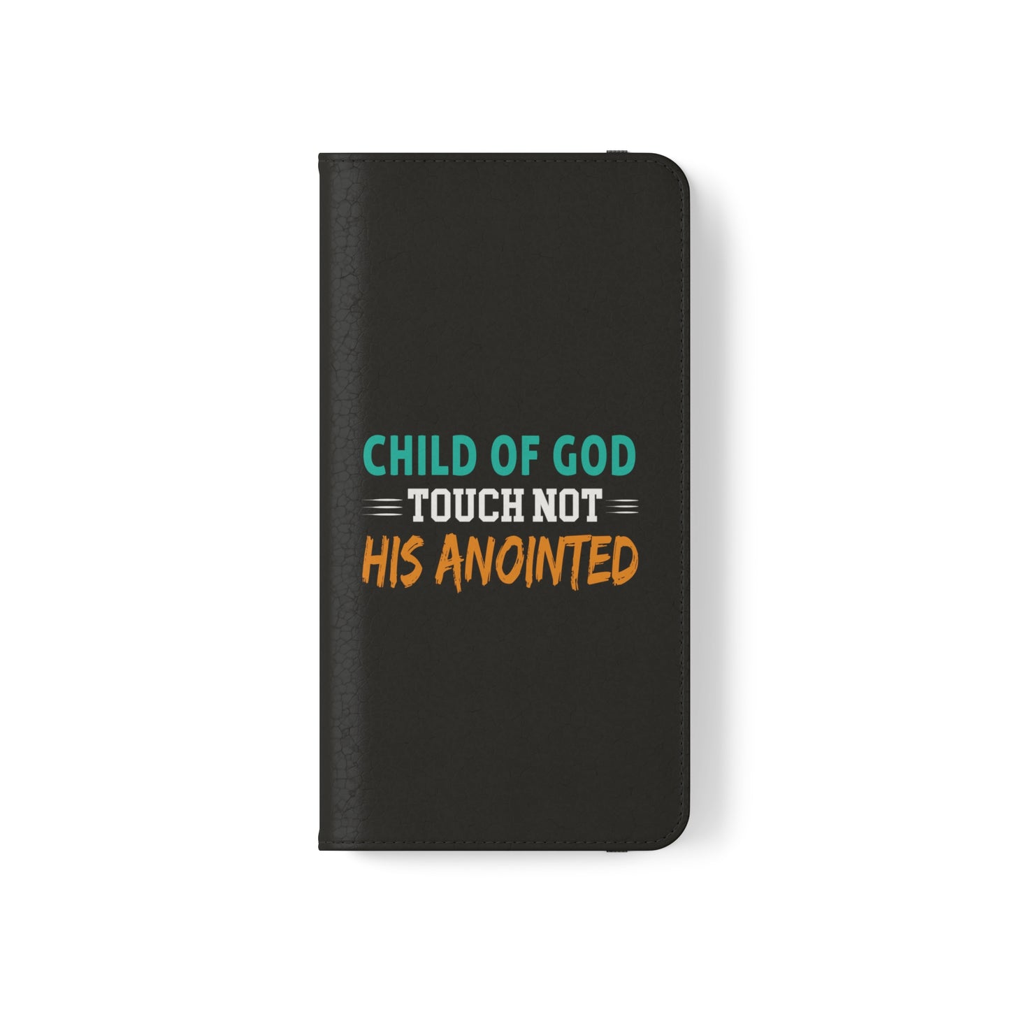 Child Of God Touch Not His Anointed Christian Phone Flip Cases Printify