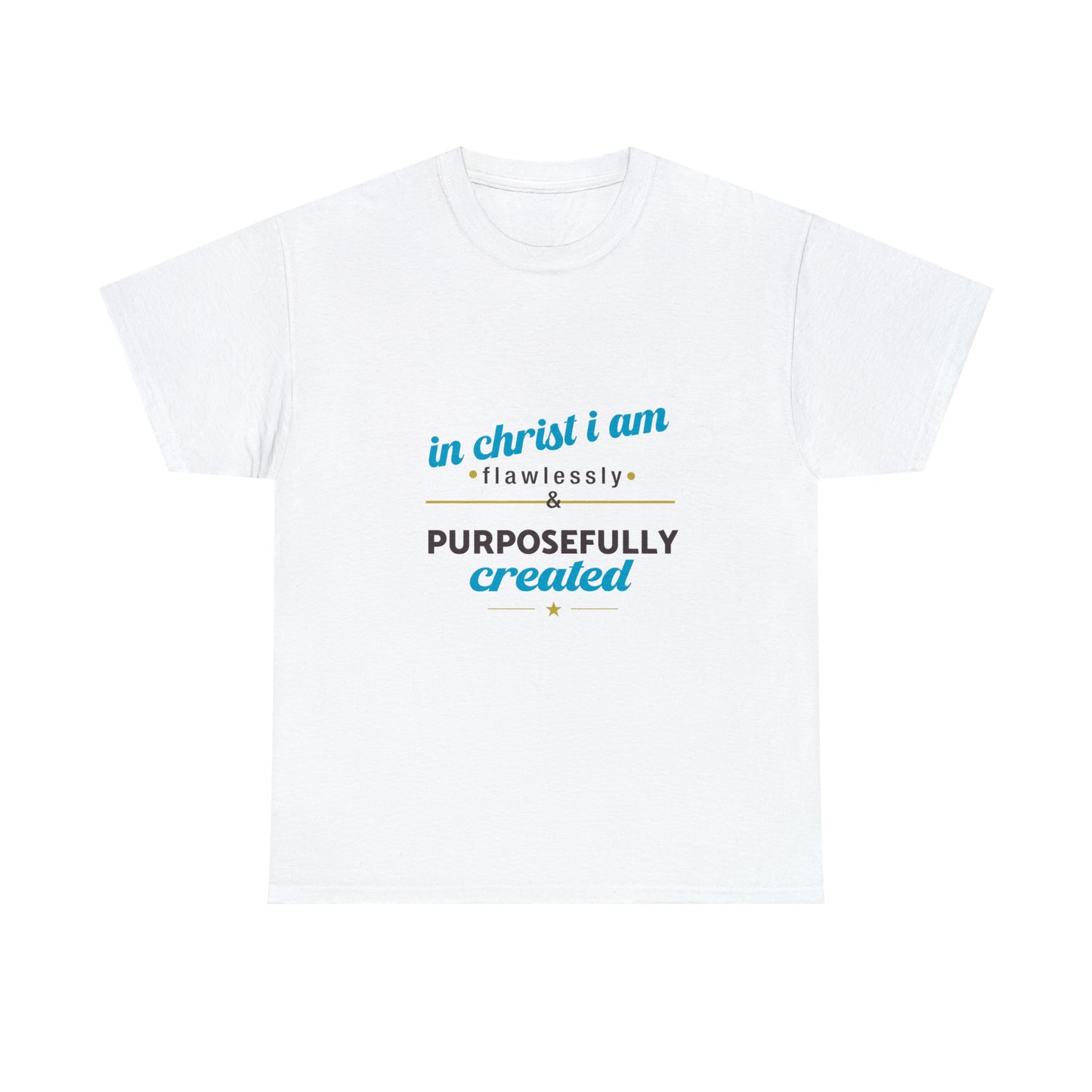 In Christ I Am Flawlessly & Purposefully Created Unisex Heavy Cotton Tee