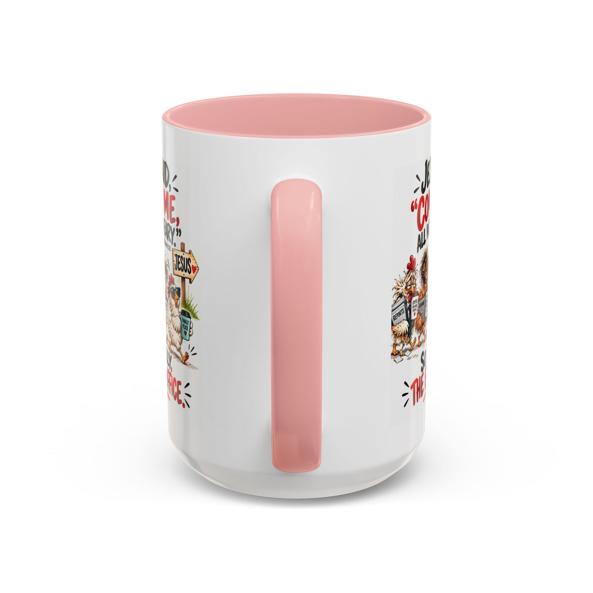 Coffee Mug - "Jesus Said 'Come to Me, All Who Are Weary'" Funny Christian Office Gift