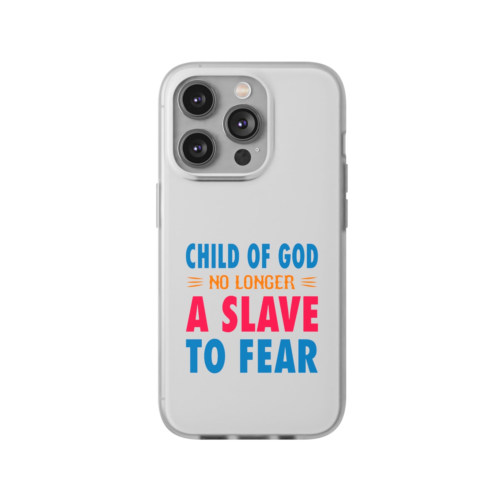 Child Of God No Longer A Slave To Fear Christian Flexi Phone Case Printify