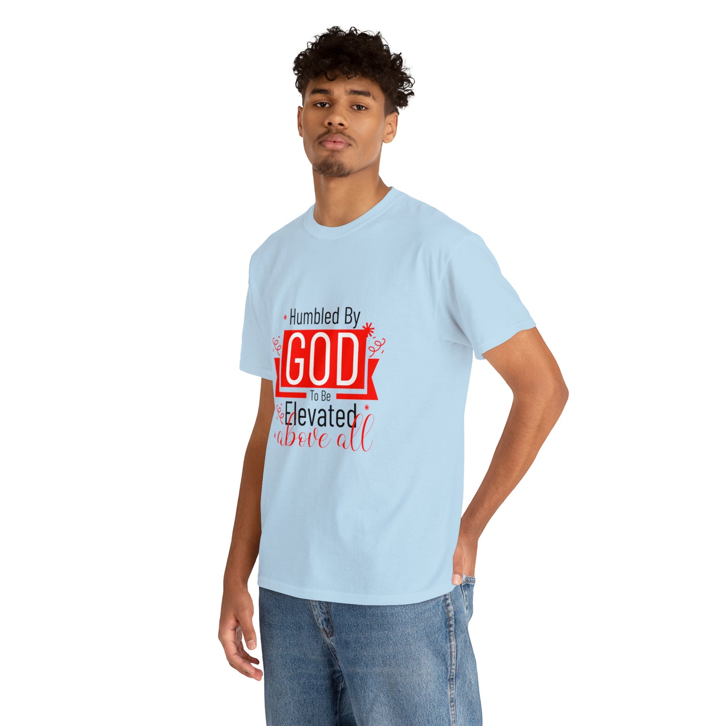 Humbled By God To Be Elevated Above All Unisex Heavy Cotton Tee