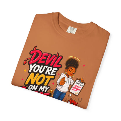 Devil You're Not On My Guest List T-Shirt - ClaimedbyGodDesigns