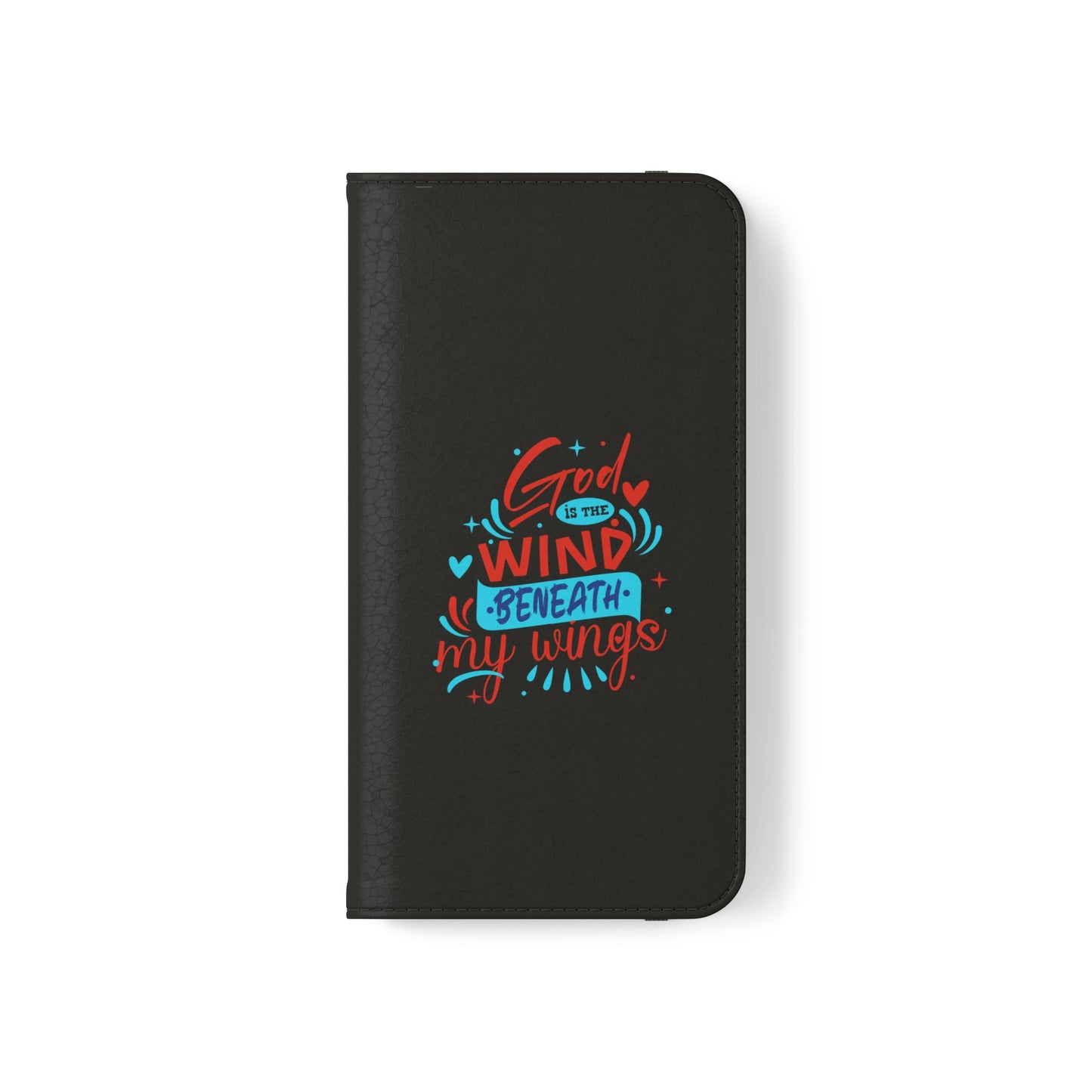 God Is The Wind Beneath My Wings Phone Flip Cases