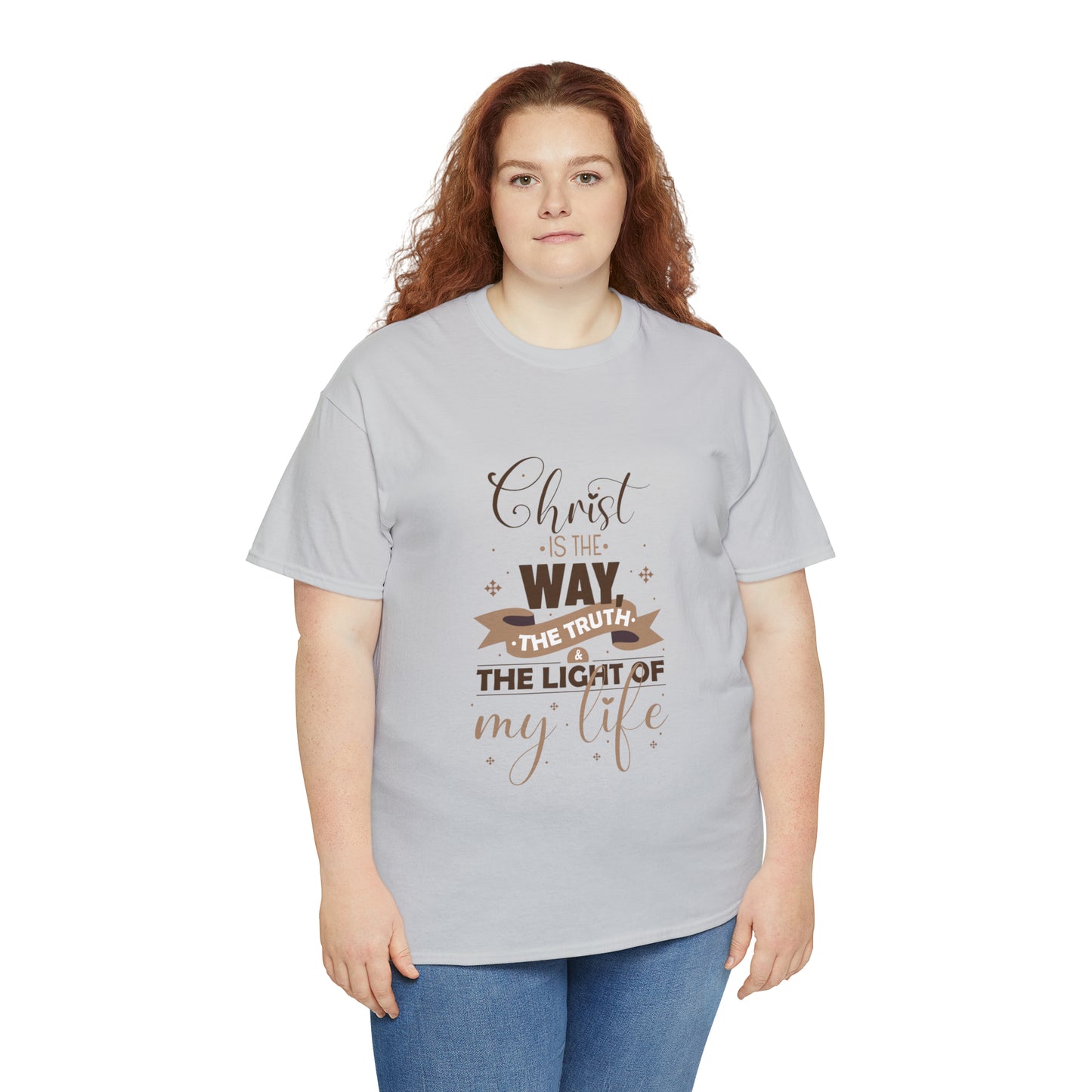 Christ Is The Way, The Truth, & The Light Of My Life  Unisex Heavy Cotton Tee