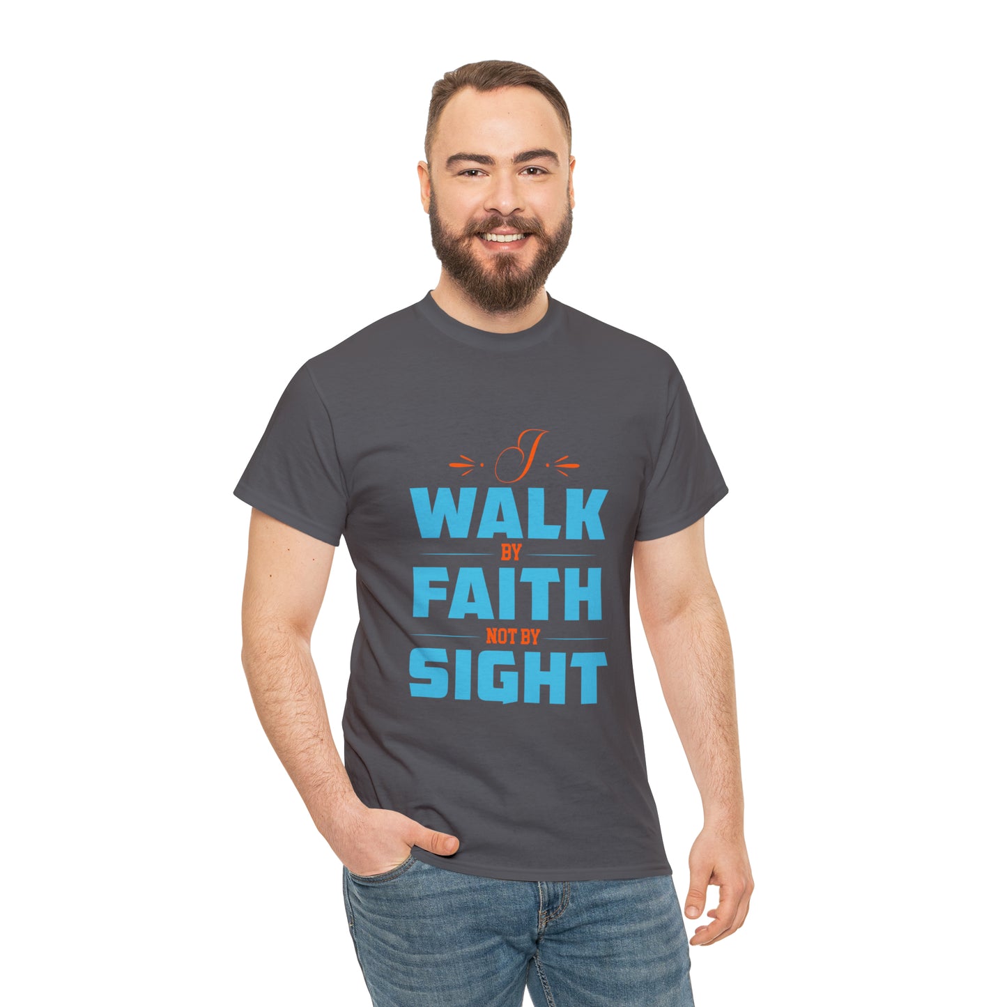 I Walk By Faith & Not By Sight Unisex Heavy Cotton Tee