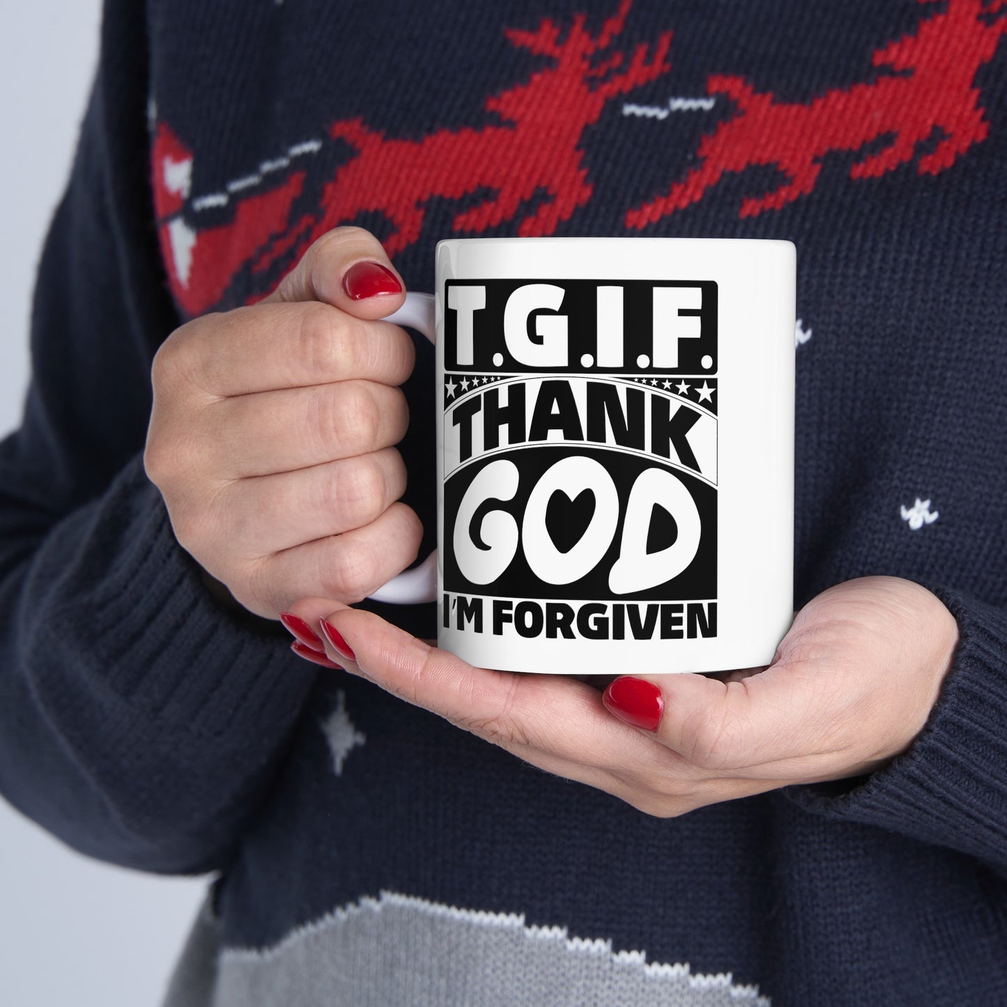 TGIF Thank God I'm Forgiven Christian White Ceramic Mug 11oz (double sided print)