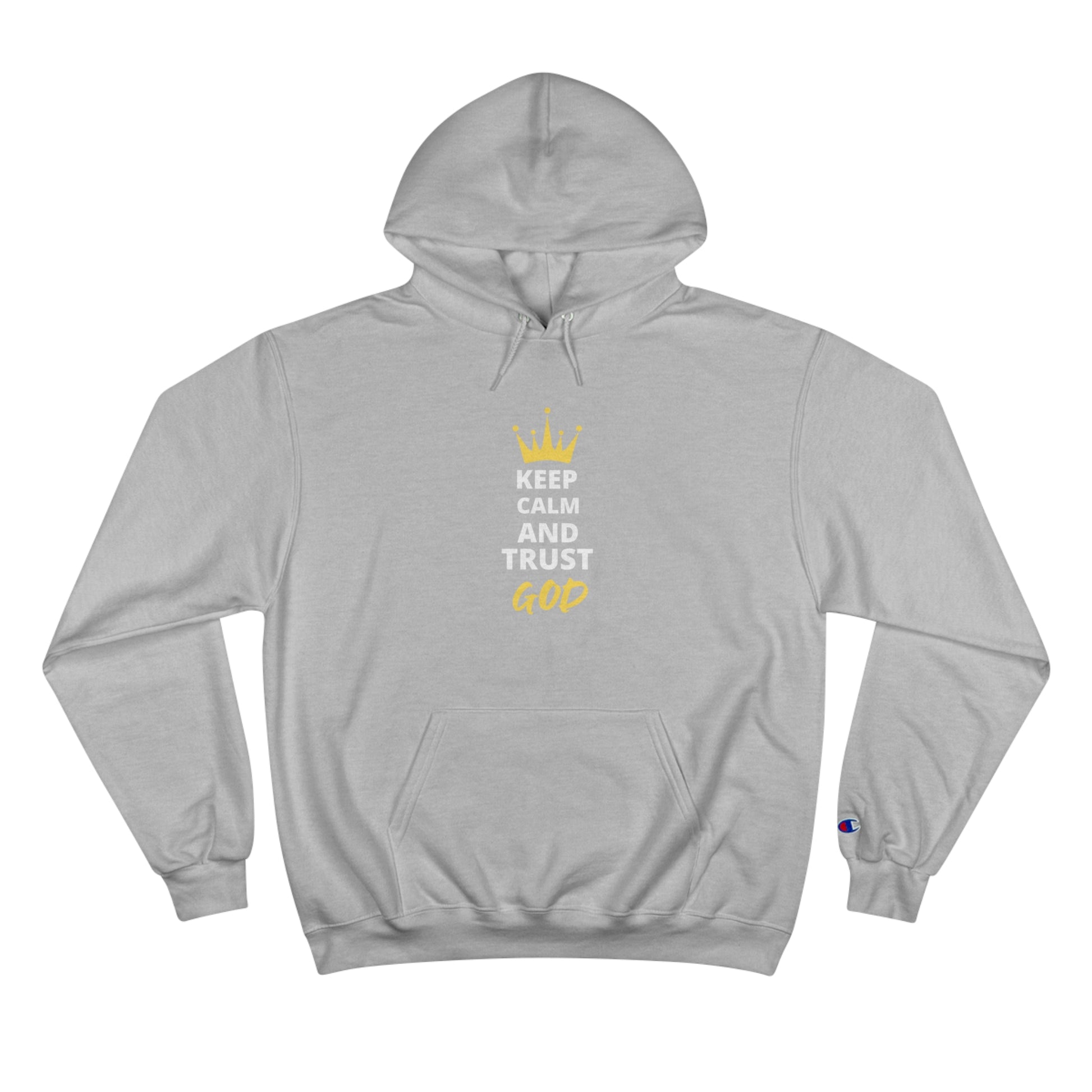 Keep Calm And Trust God Christian Unisex Champion Hoodie Printify