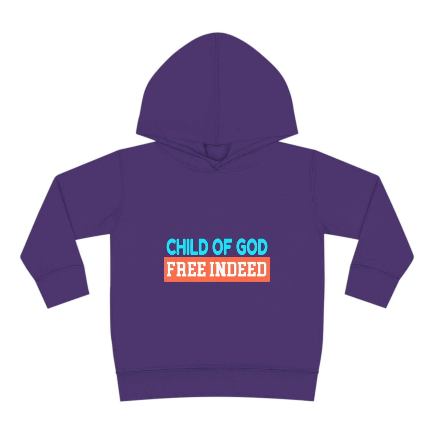 Child Of God Free Indeed Christian Toddler Pullover Fleece Hoodie Printify