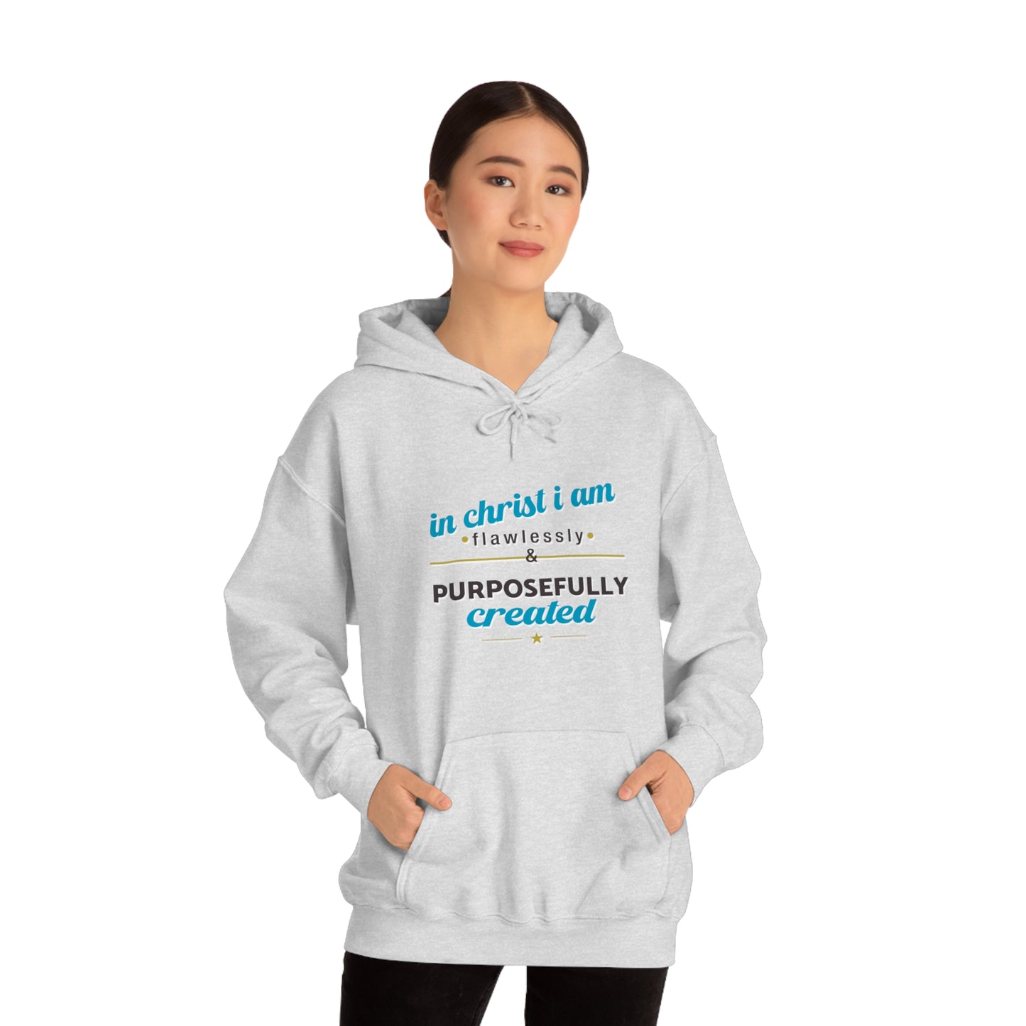 In Christ I Am Flawlessly & Purposefully Created Unisex Hooded Sweatshirt