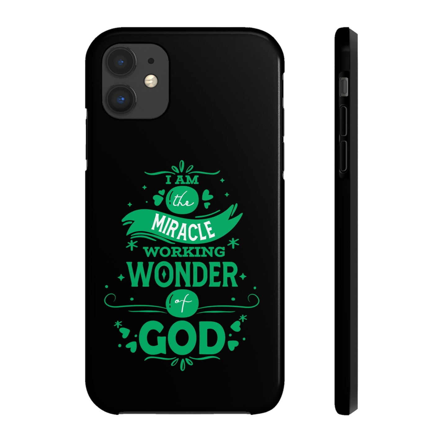 I Am A Miracle Working Wonder Of God Tough Phone Cases, Case-Mate