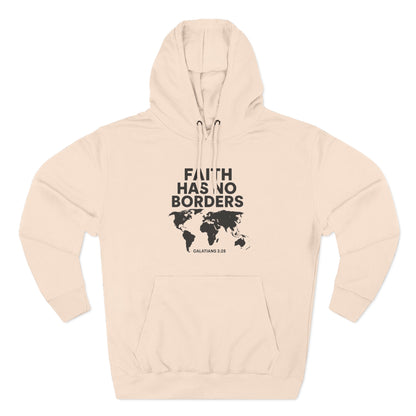 Faith Has No Borders Hoodie, Inspirational Fleece Hoodie for Travel Lovers, Religious Gift, Faith Apparel, Galatians 3:28 - ClaimedbyGodDesigns