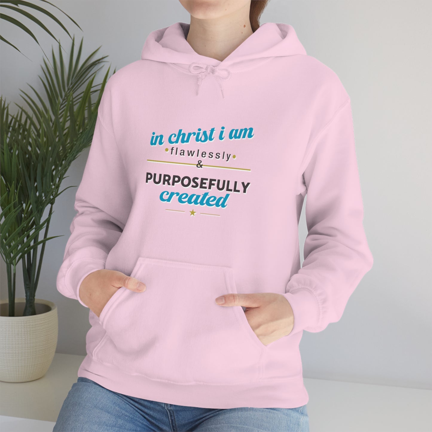 In Christ I Am Flawlessly & Purposefully Created Unisex Hooded Sweatshirt