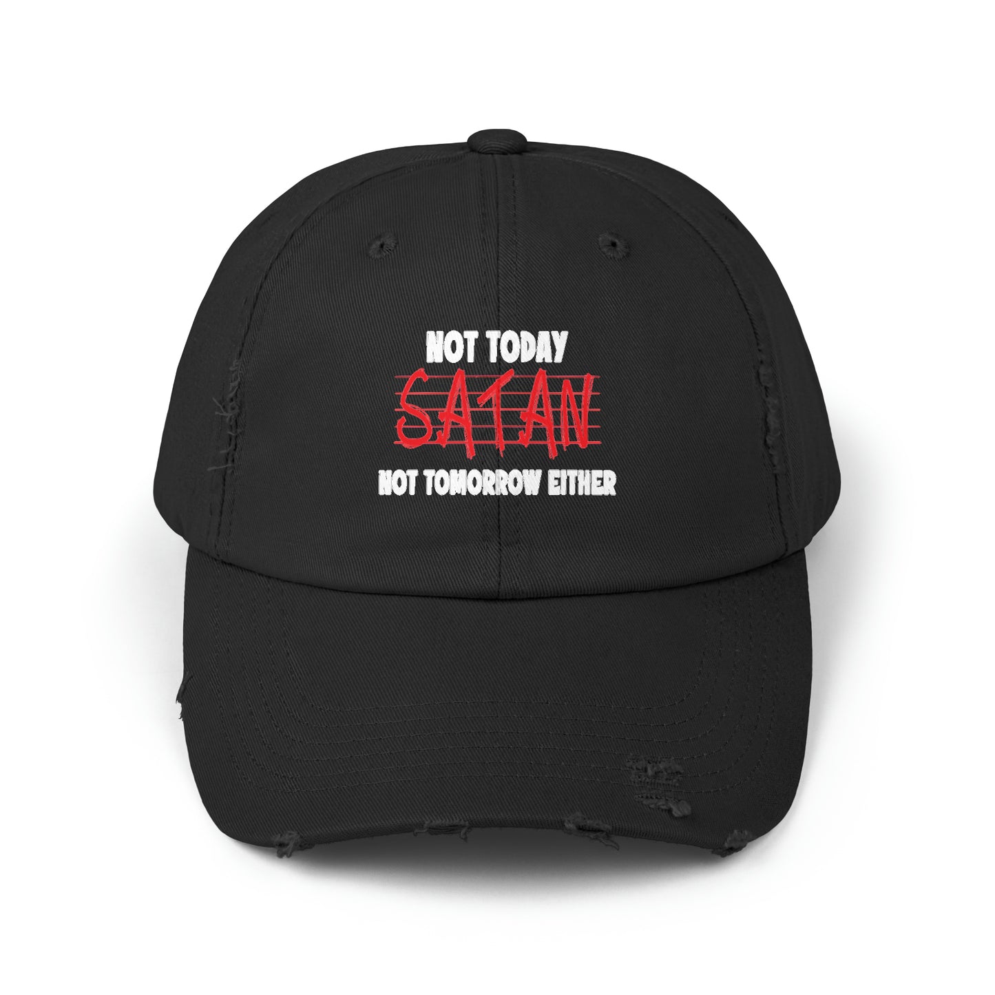 Not Today Satan Not Tomorrow Either Unisex Christian Distressed Hat Printify