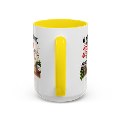Christian Coffee Mug - "If You Need Me Ask Jesus First" Accent Mug (11/15oz)