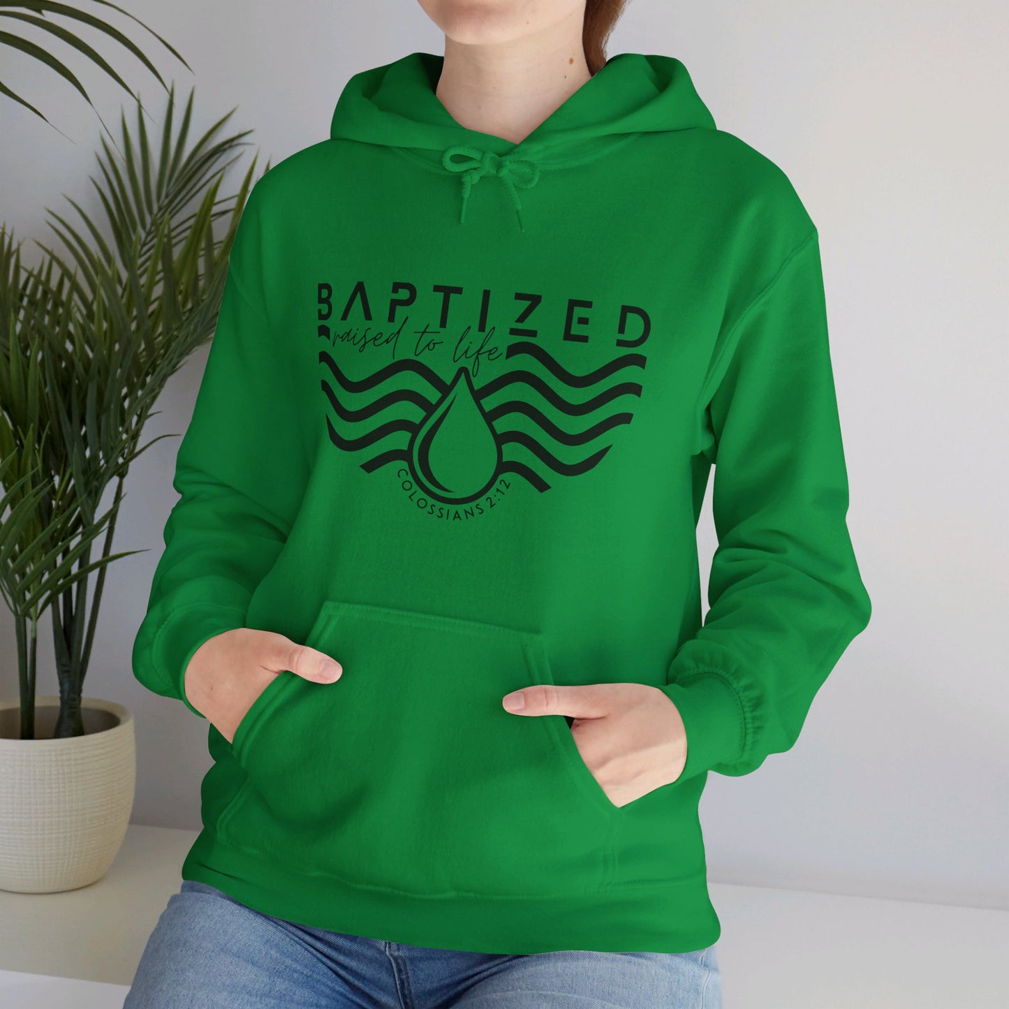 Baptized Raised To Life Unisex Christian Pullover Hooded Sweatshirt