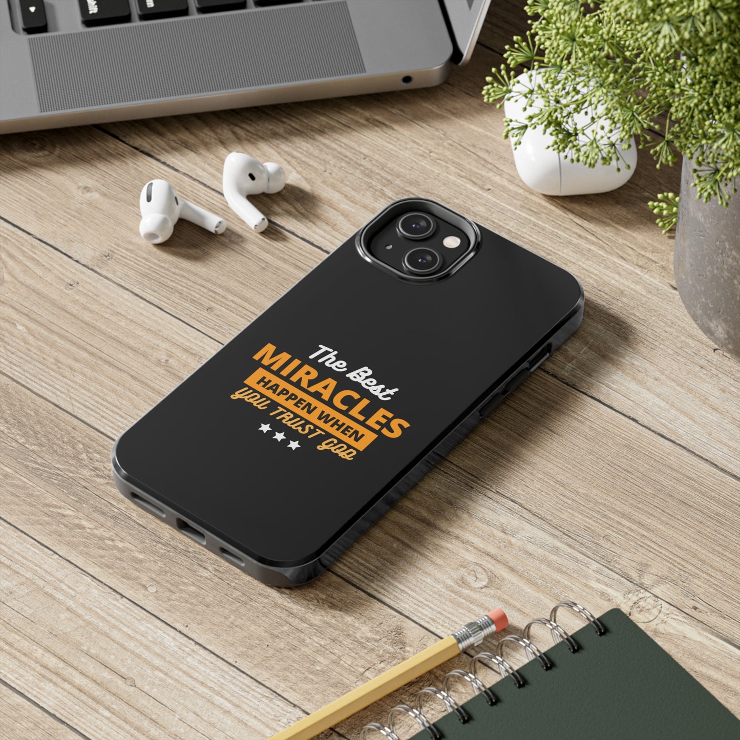 The Best Miracles Happen When You Trust God Christian Phone Tough Phone Cases, Case-Mate Printify