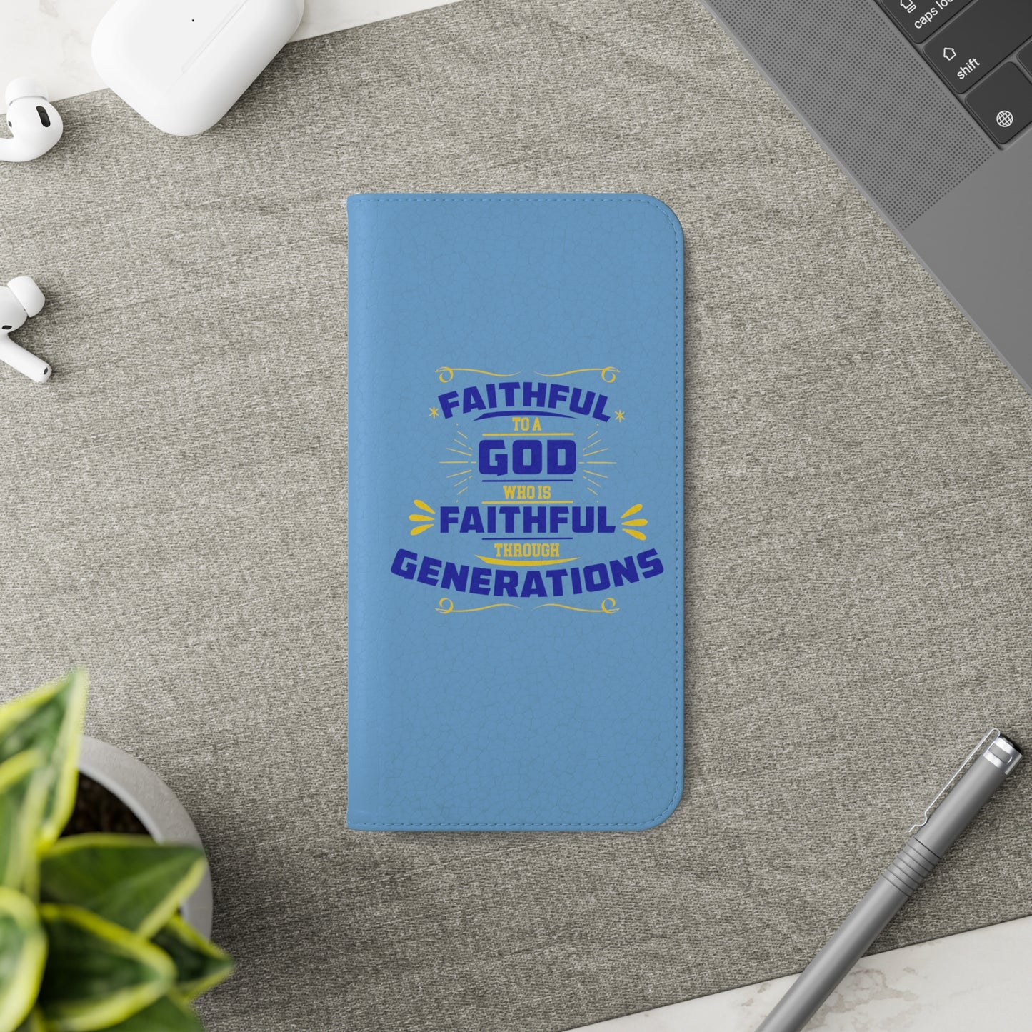 Faithful To A God Who Is Faithful Through Generations Phone Flip Cases