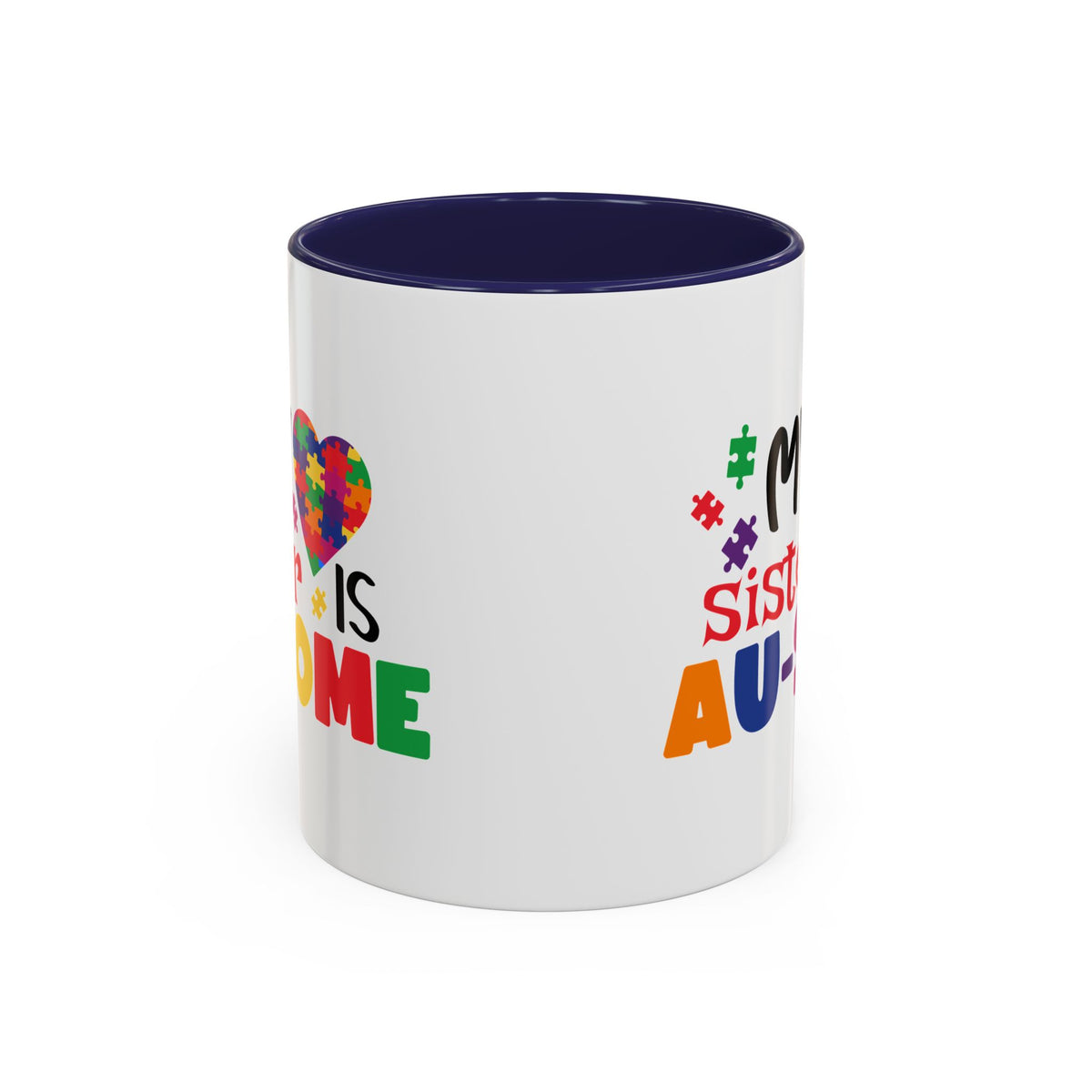 My Sister Is AU-some colorful autism awareness coffee mug